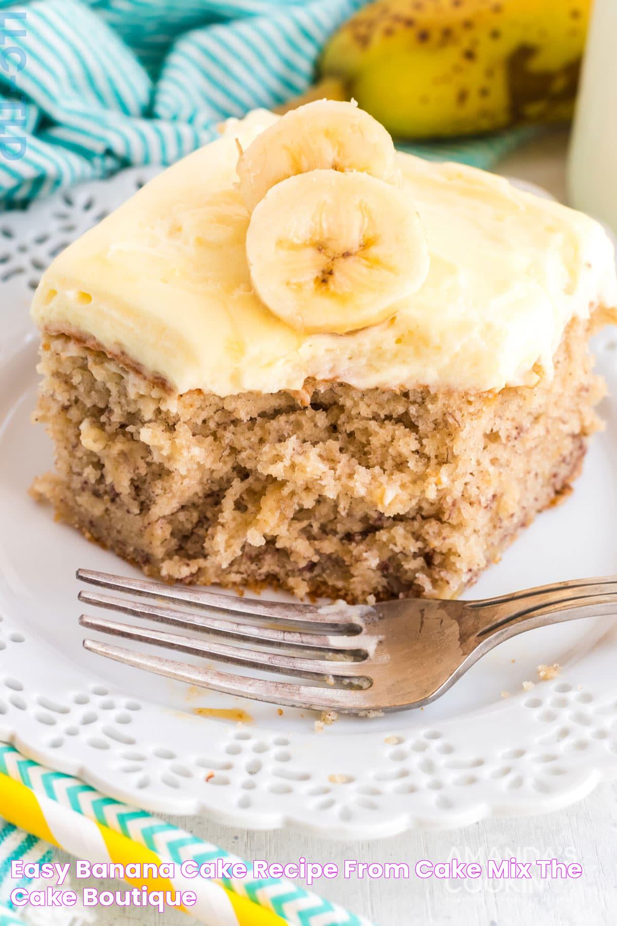 Easy Banana Cake Recipe From Cake Mix The Cake Boutique