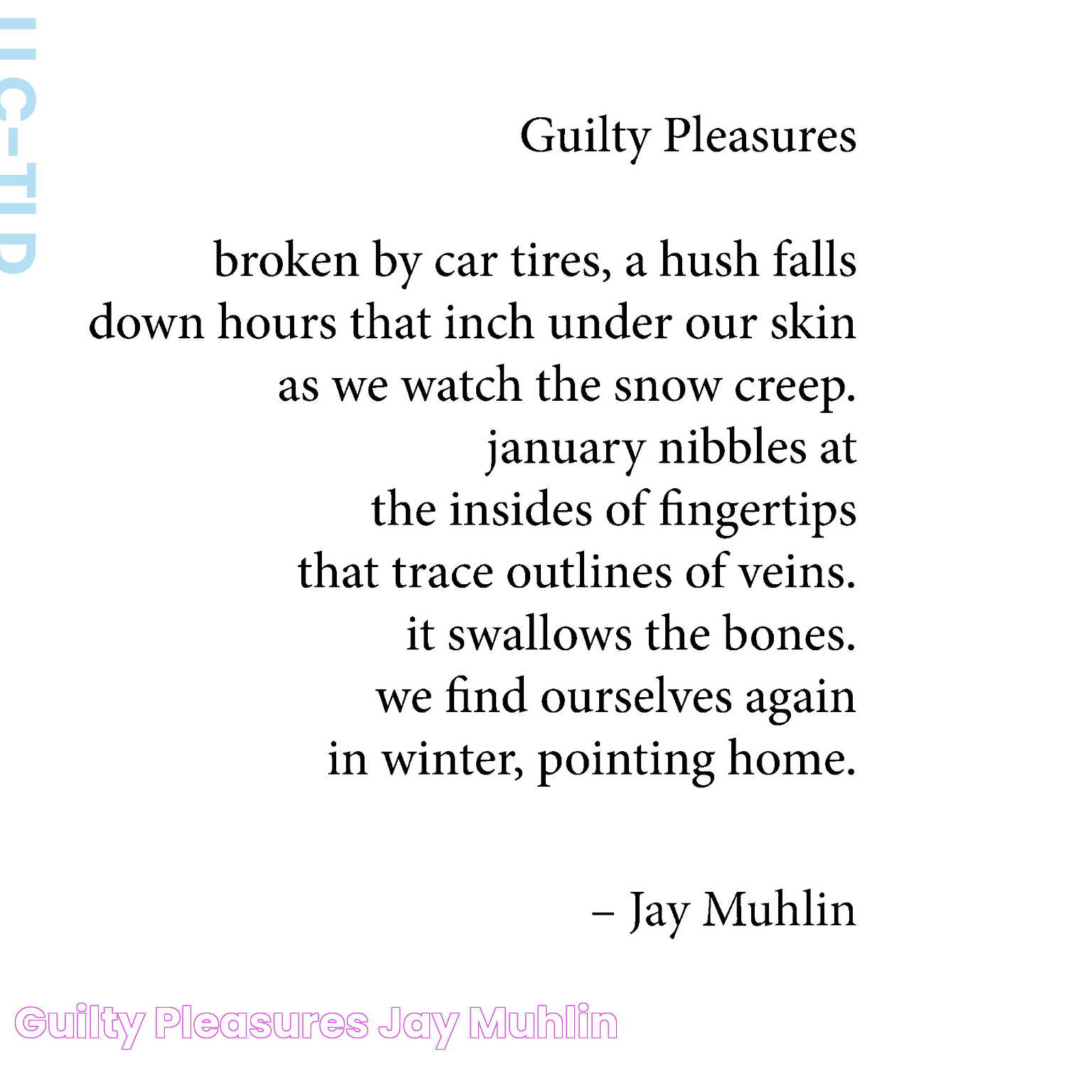 Guilty Pleasures — jay muhlin