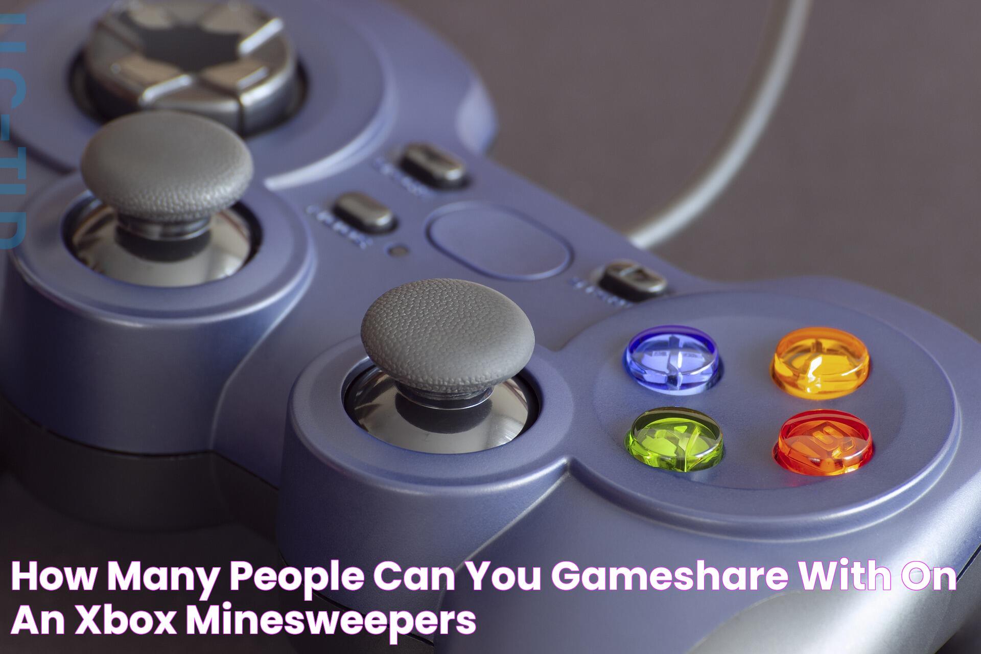 How Many People Can You Gameshare With On An Xbox? Minesweepers