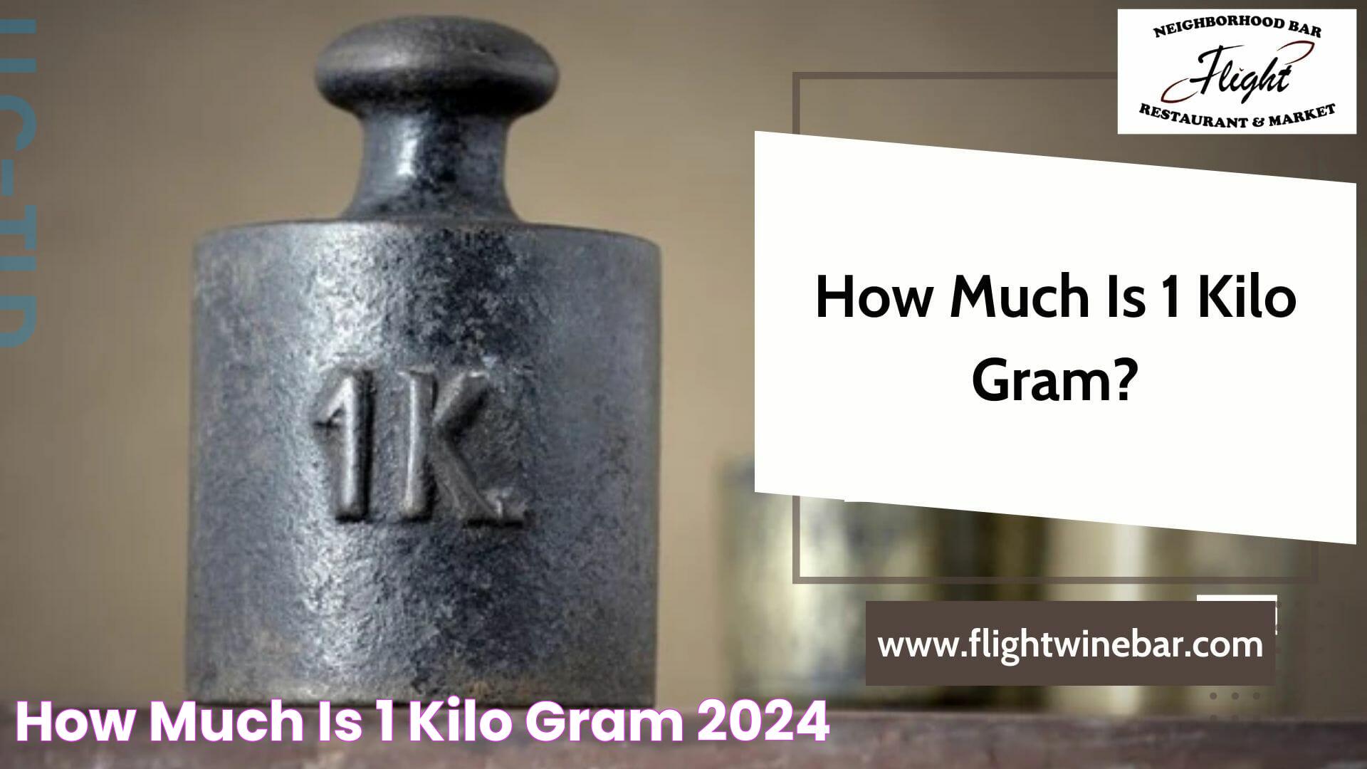 Understanding The Science And Significance Of 1 Kilo Gram: A Comprehensive Guide