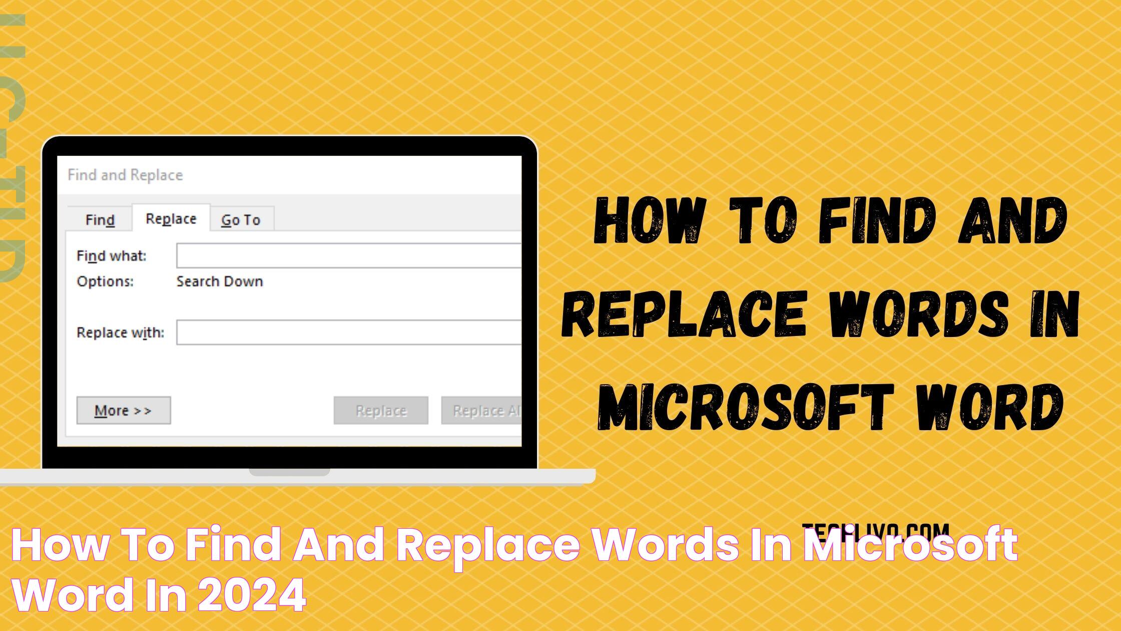 Mastering Microsoft Word: How To Find And Replace Words In Word Quickly And Efficiently