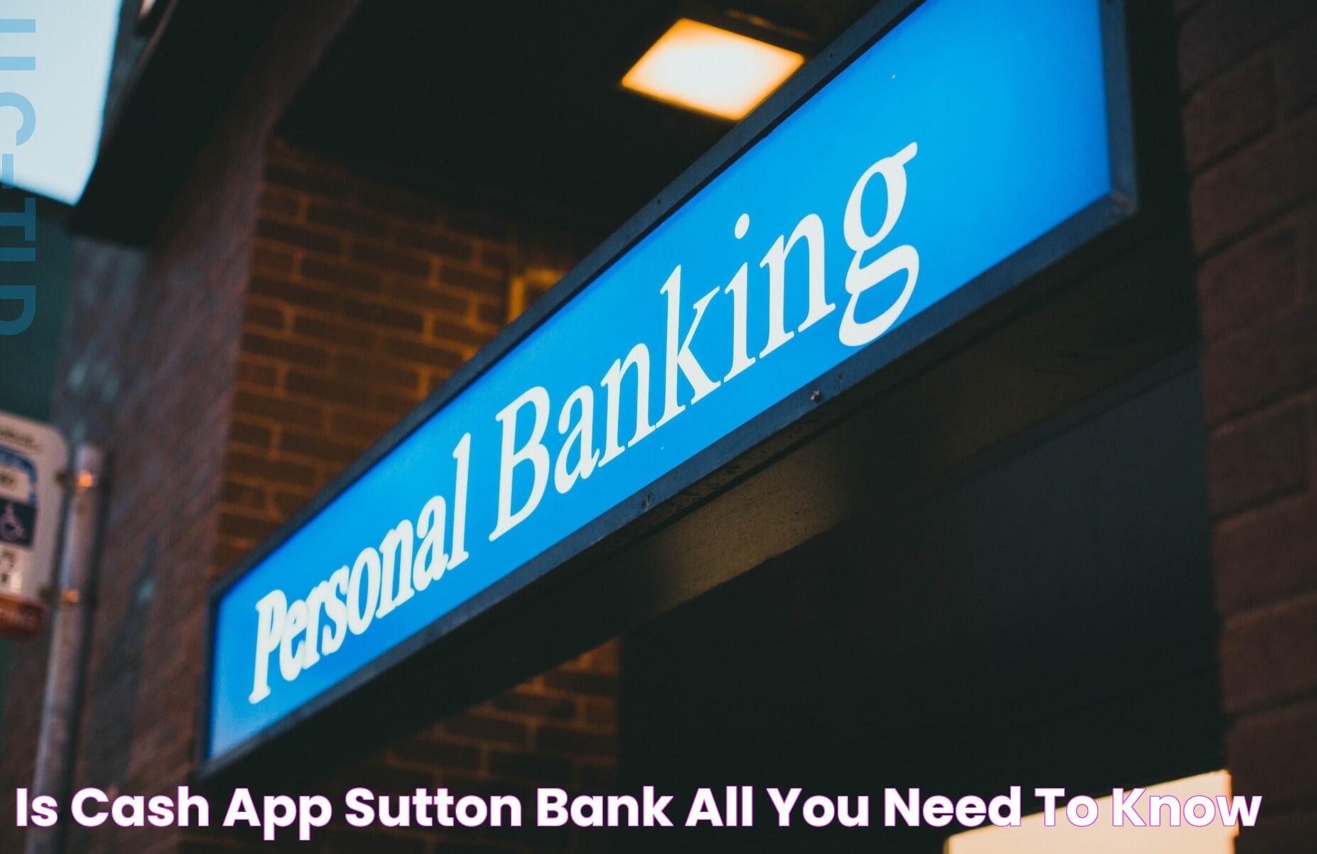 Is Cash App Sutton Bank? (All You Need To Know)