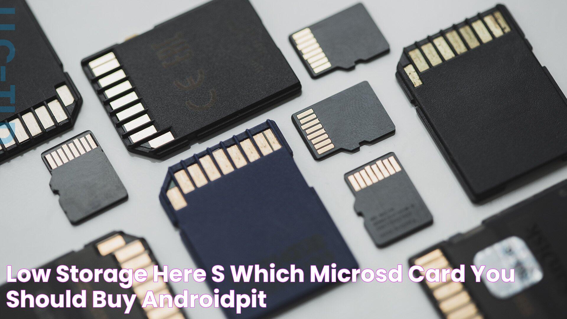 Low storage? Here's which microSD card you should buy AndroidPIT