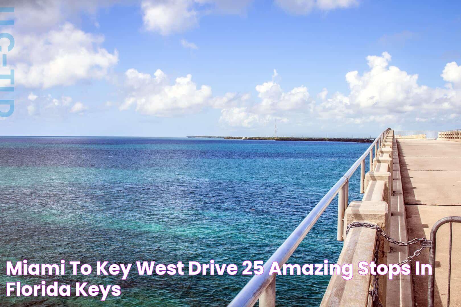 Miami To Key West Drive 25 Amazing Stops in Florida Keys