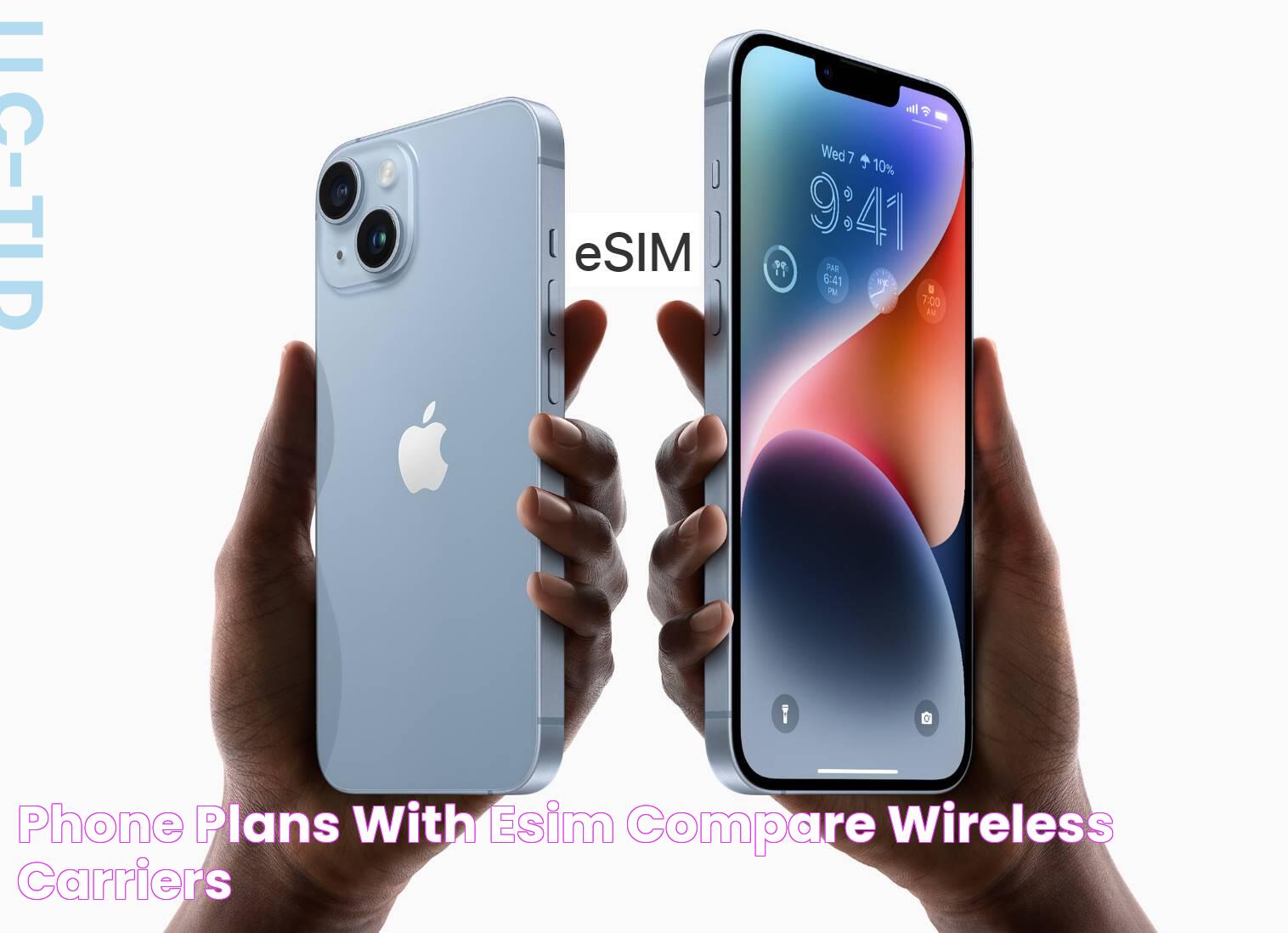 Phone Plans With eSIM Compare Wireless Carriers