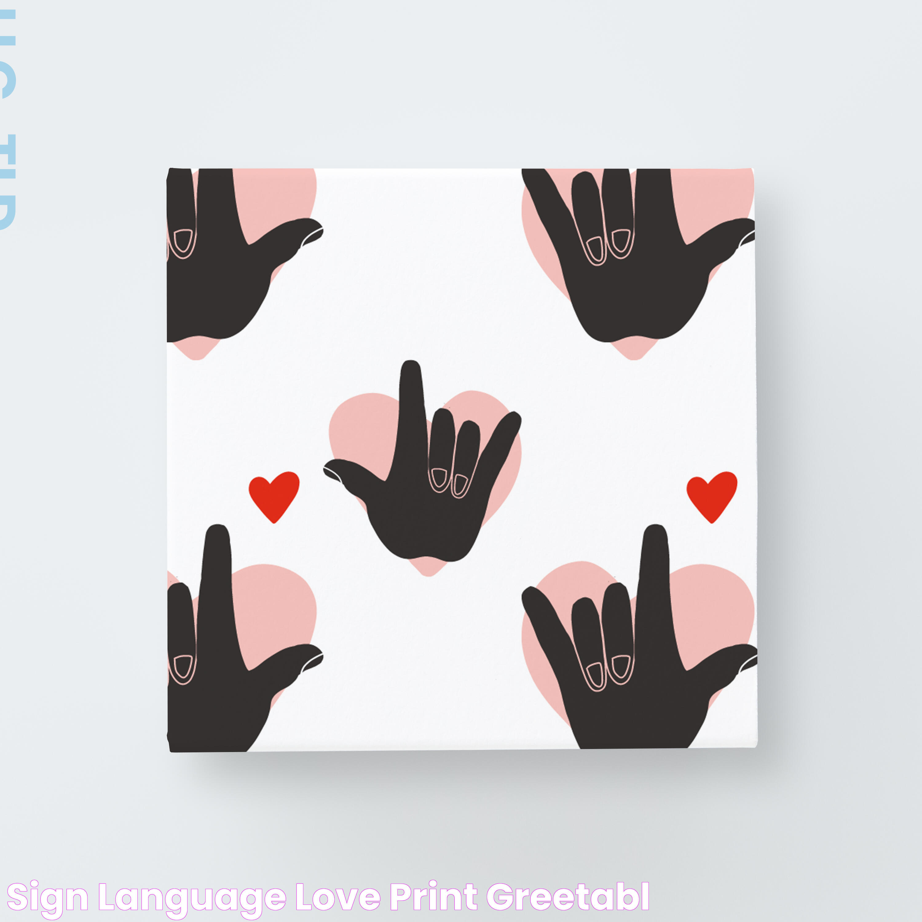 Sign Language Love Print Greetabl