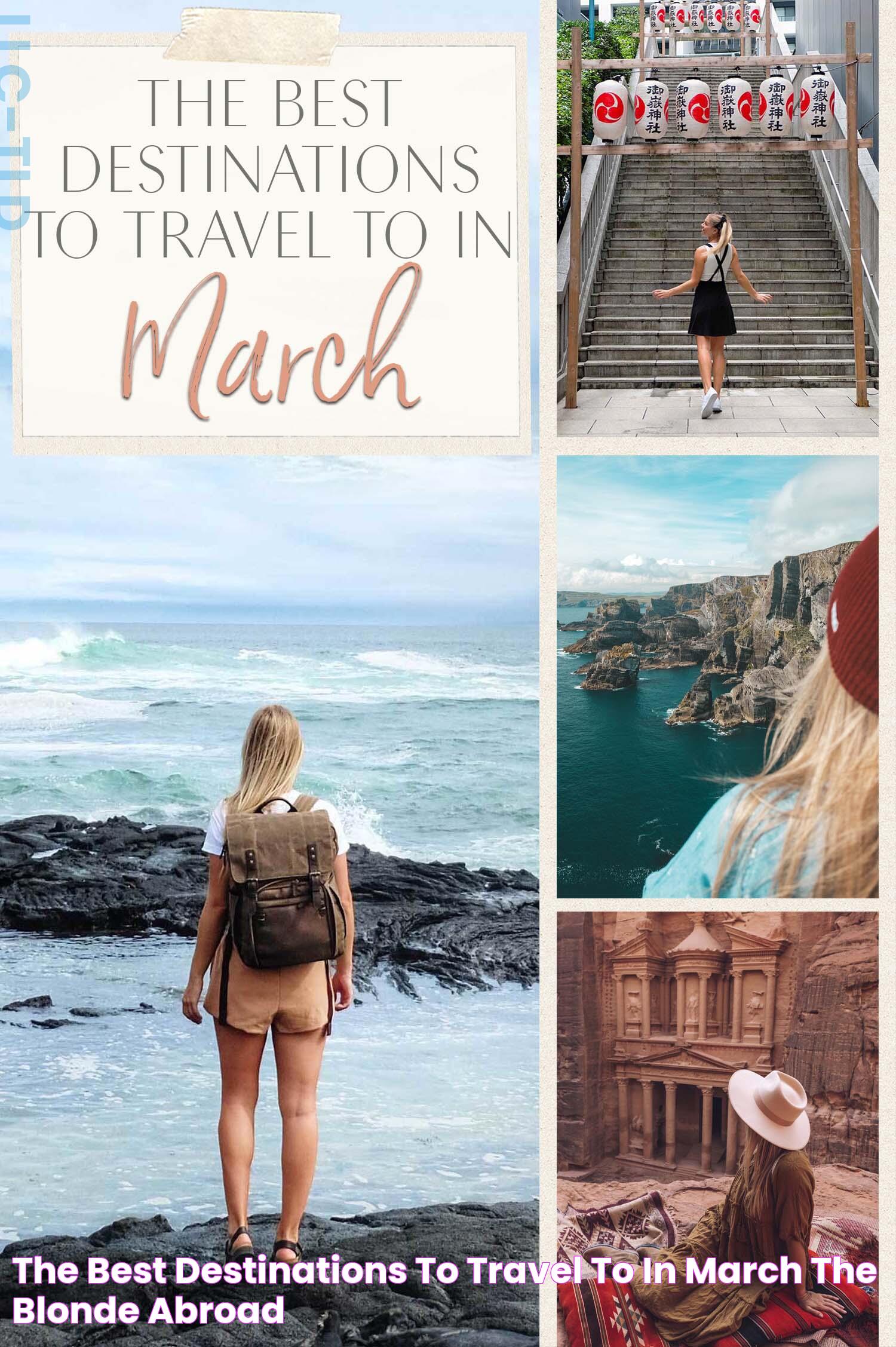 Top March Destinations: Best Travel Destinations In March