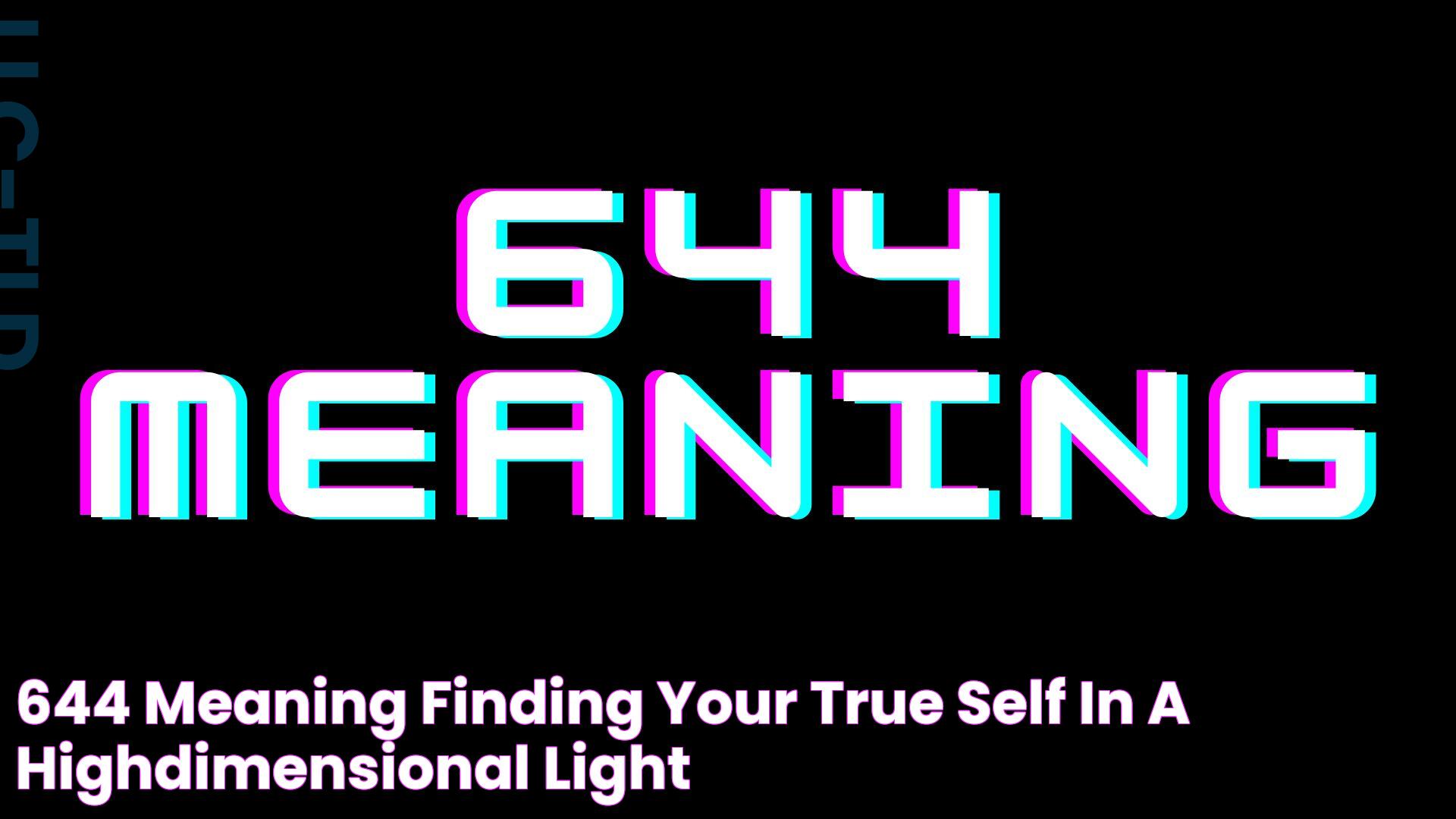 644 Meaning Finding Your True Self In A HighDimensional Light