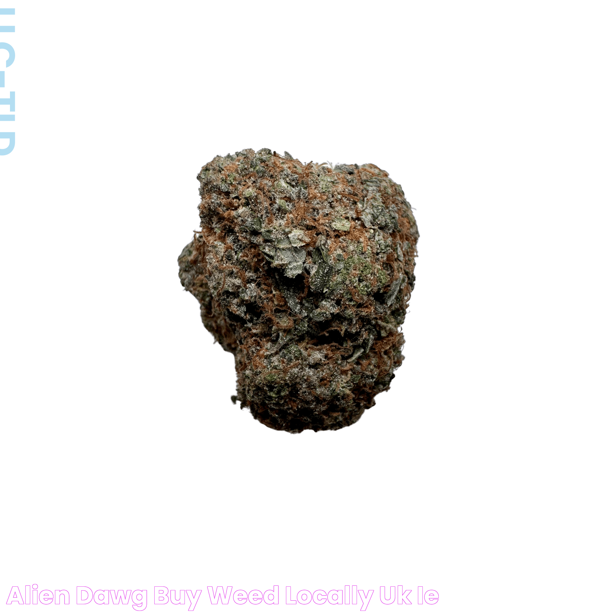 Alien Dawg Buy Weed Locally (UK & IE)