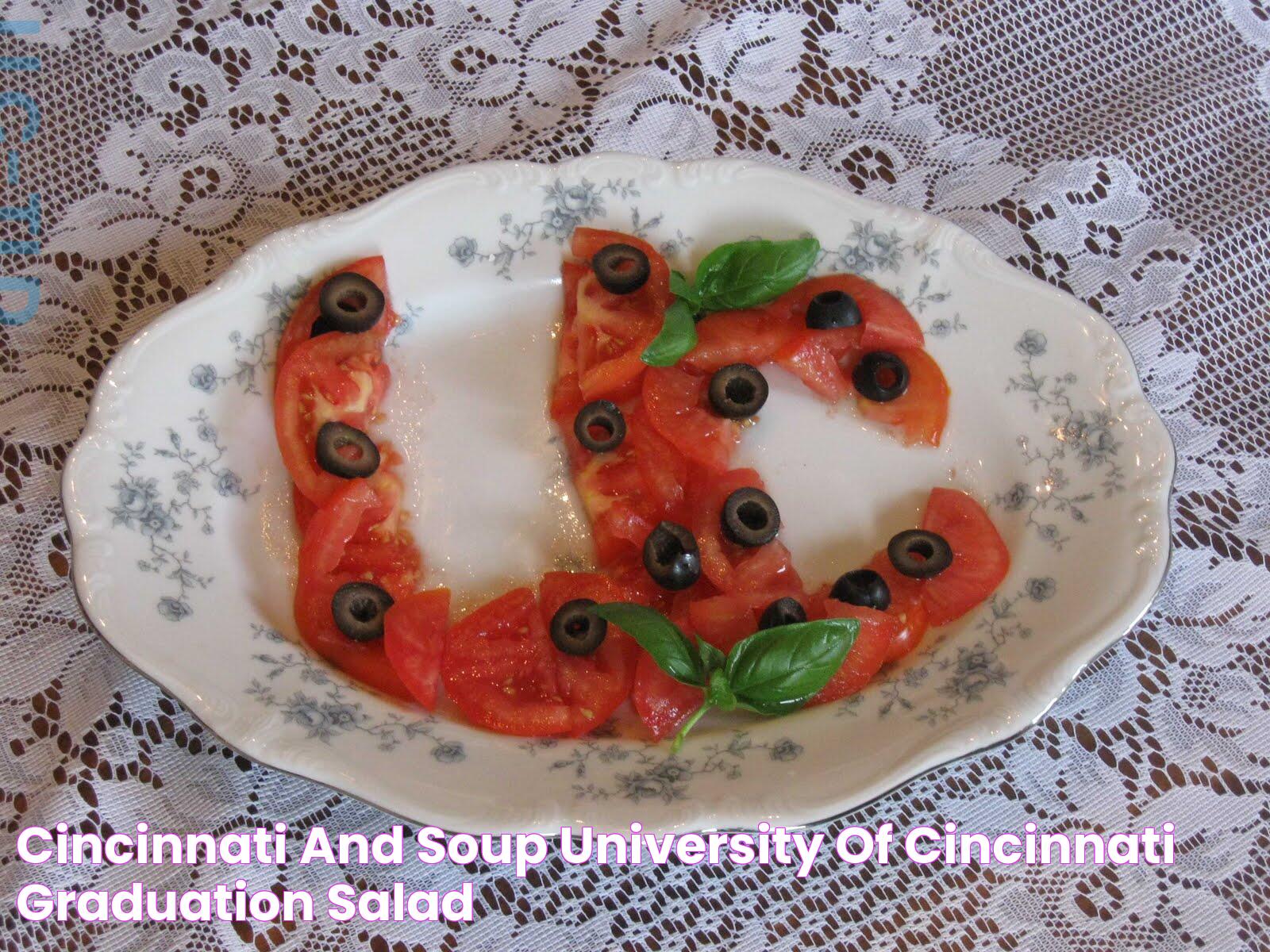 Cincinnati and Soup University of Cincinnati Graduation Salad