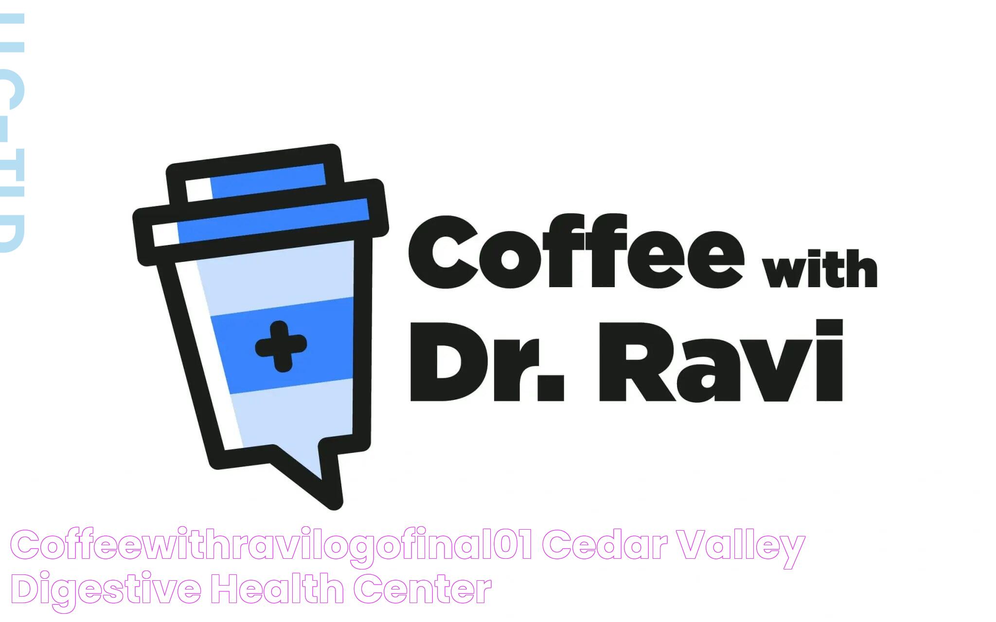 CoffeewithRavilogofinal01 Cedar Valley Digestive Health Center