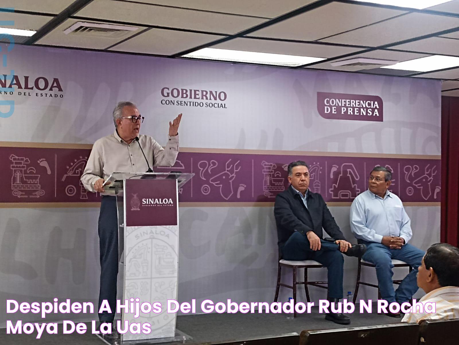 Despiden a hijos del Gobernador Rubén Rocha Moya de la UAS