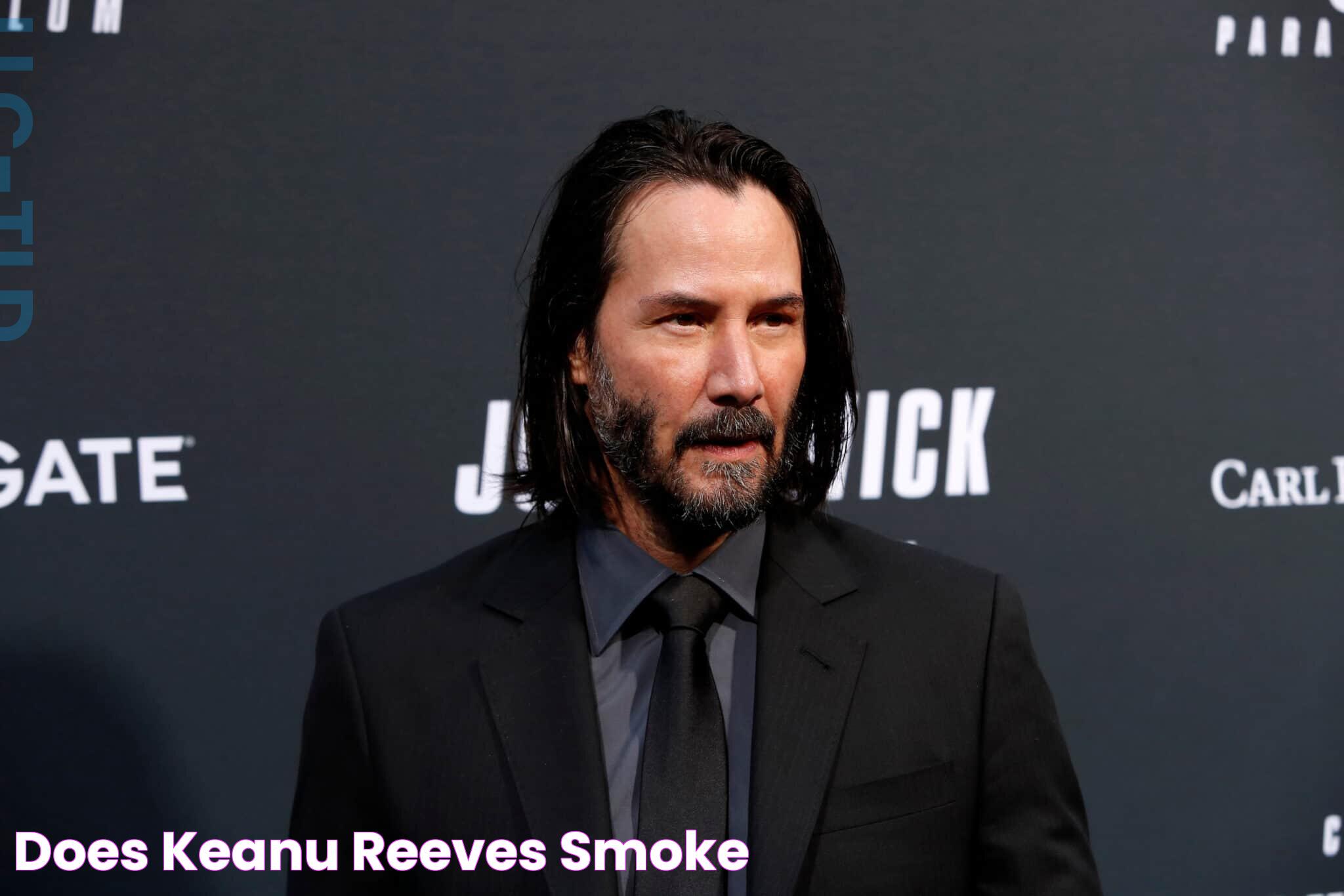 Keanu Reeves: Does He Smoke? Uncovering The Truth