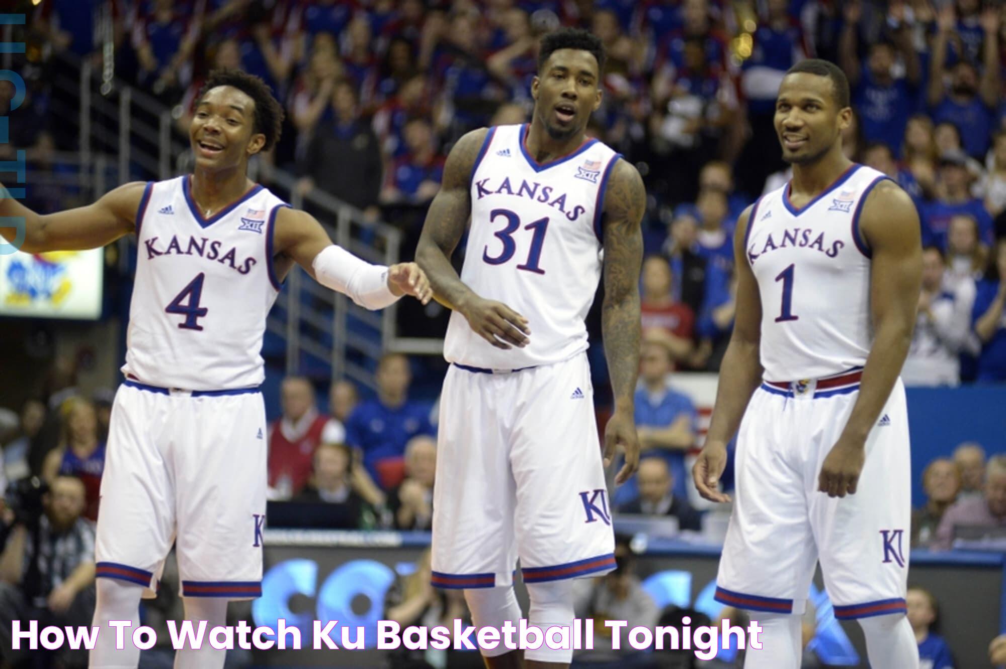 KU Basketball Tonight: An Exciting Matchup Awaits