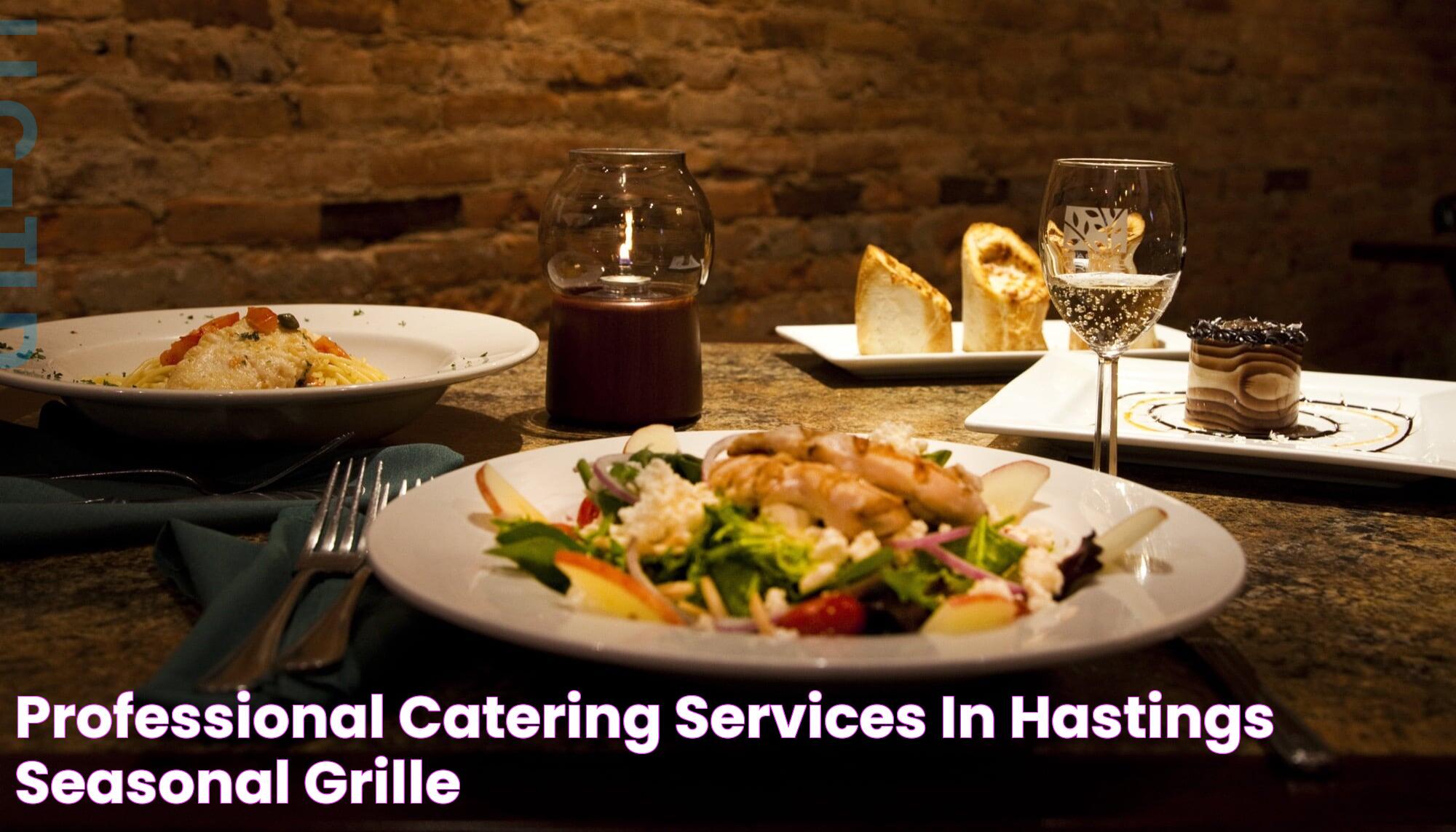 Professional Catering Services in Hastings Seasonal Grille