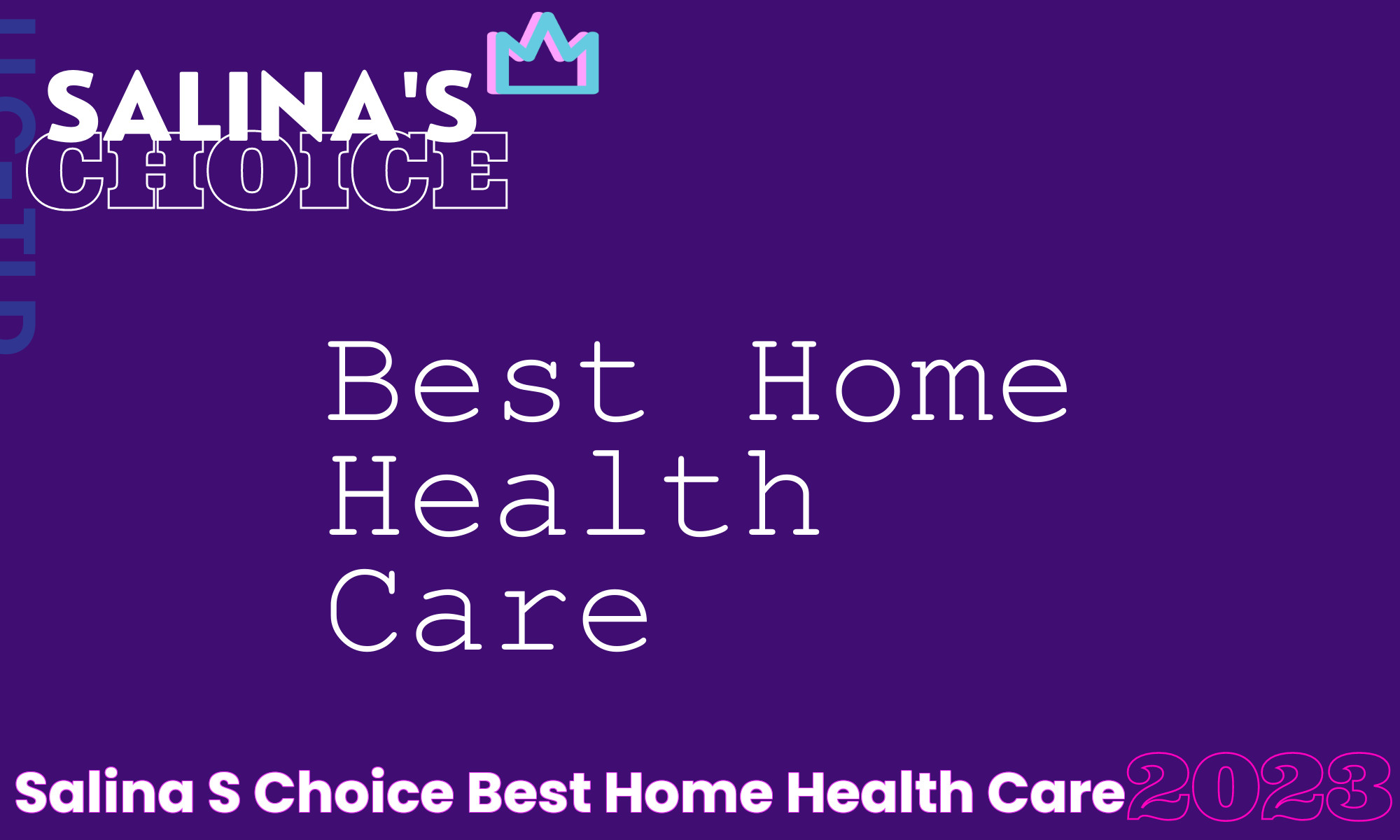 Salina's Choice Best Home Health Care