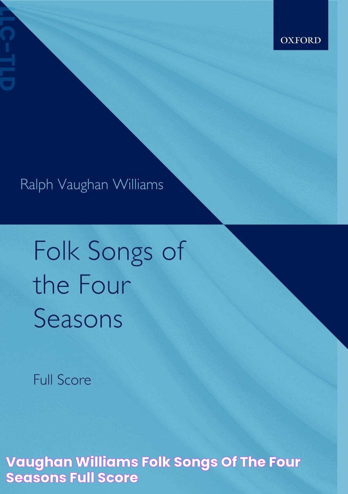 Vaughan Williams Folk Songs of the Four Seasons (Full Score)