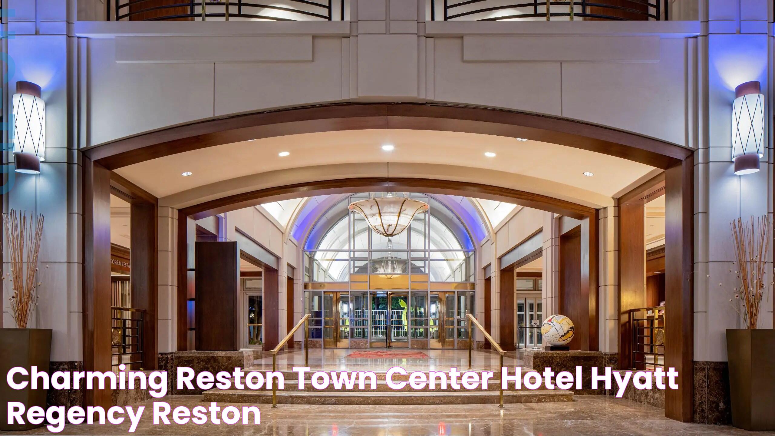 Experience Luxury And Comfort At The Hyatt Regency Reston