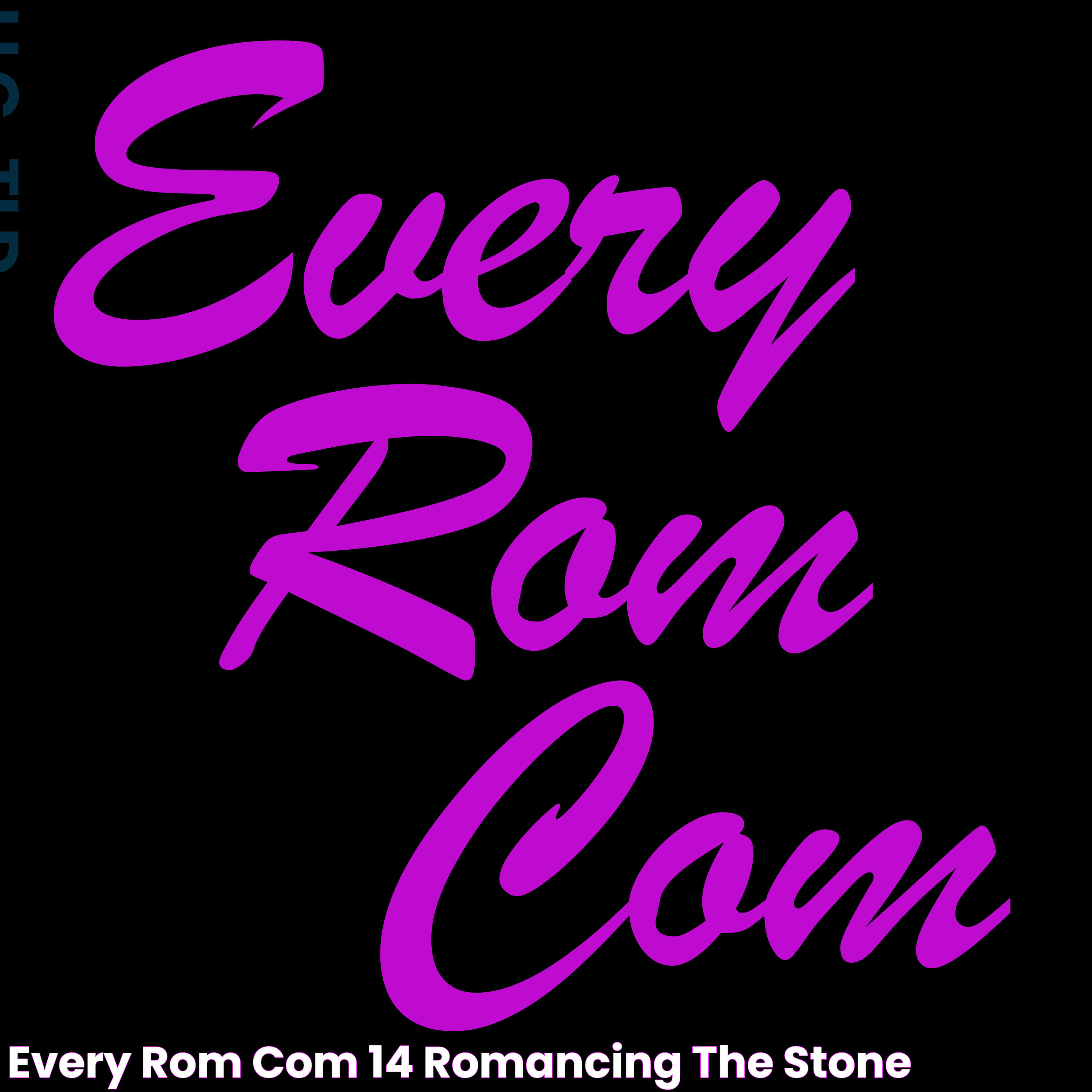 Every Rom Com 14 Romancing the Stone