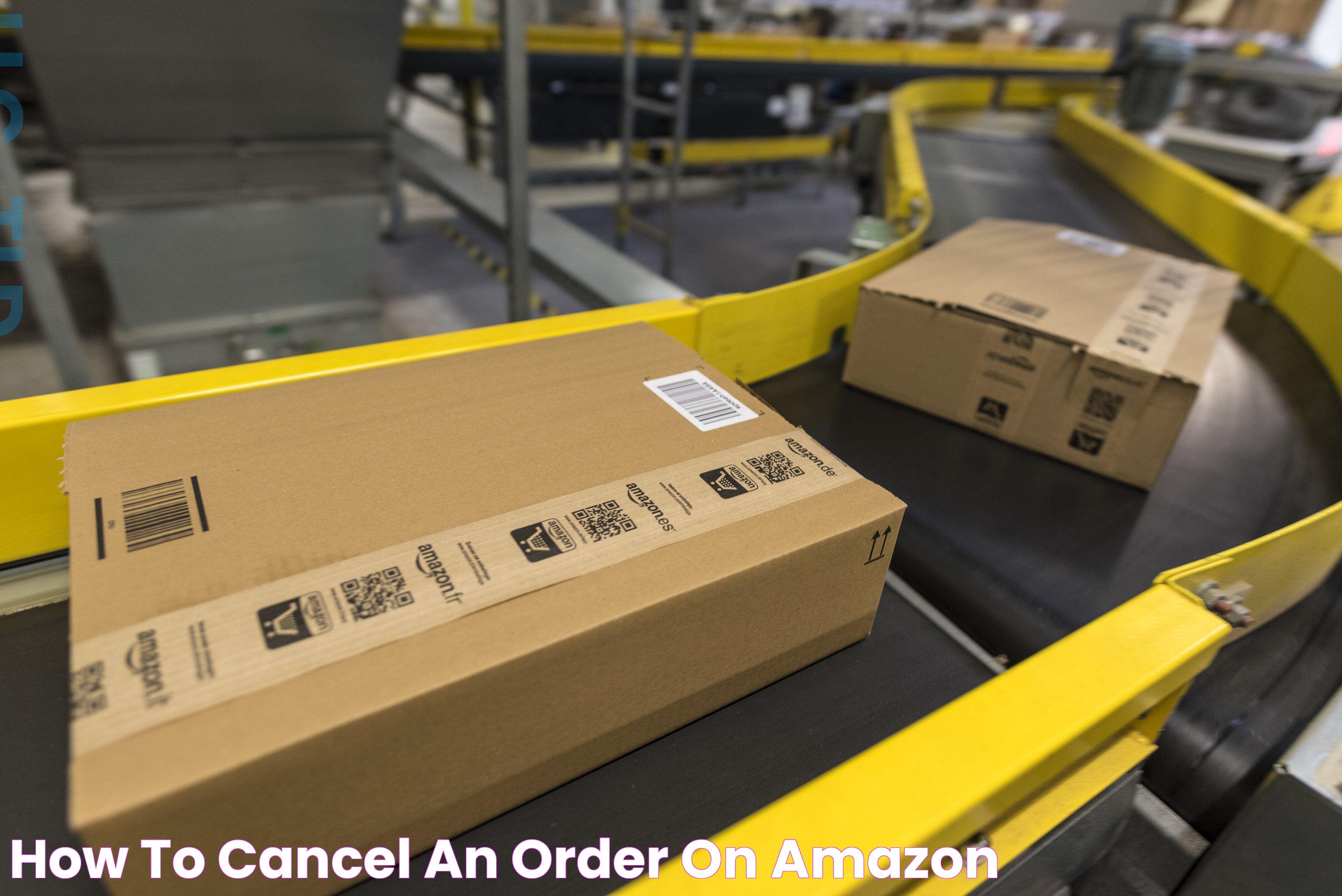 Effortless Guide To Attempting To Cancel Order On Amazon