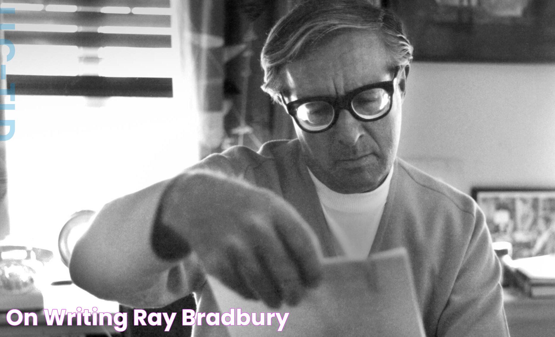 Ray Bradbury: A Literary Genius And His Impact On Science Fiction