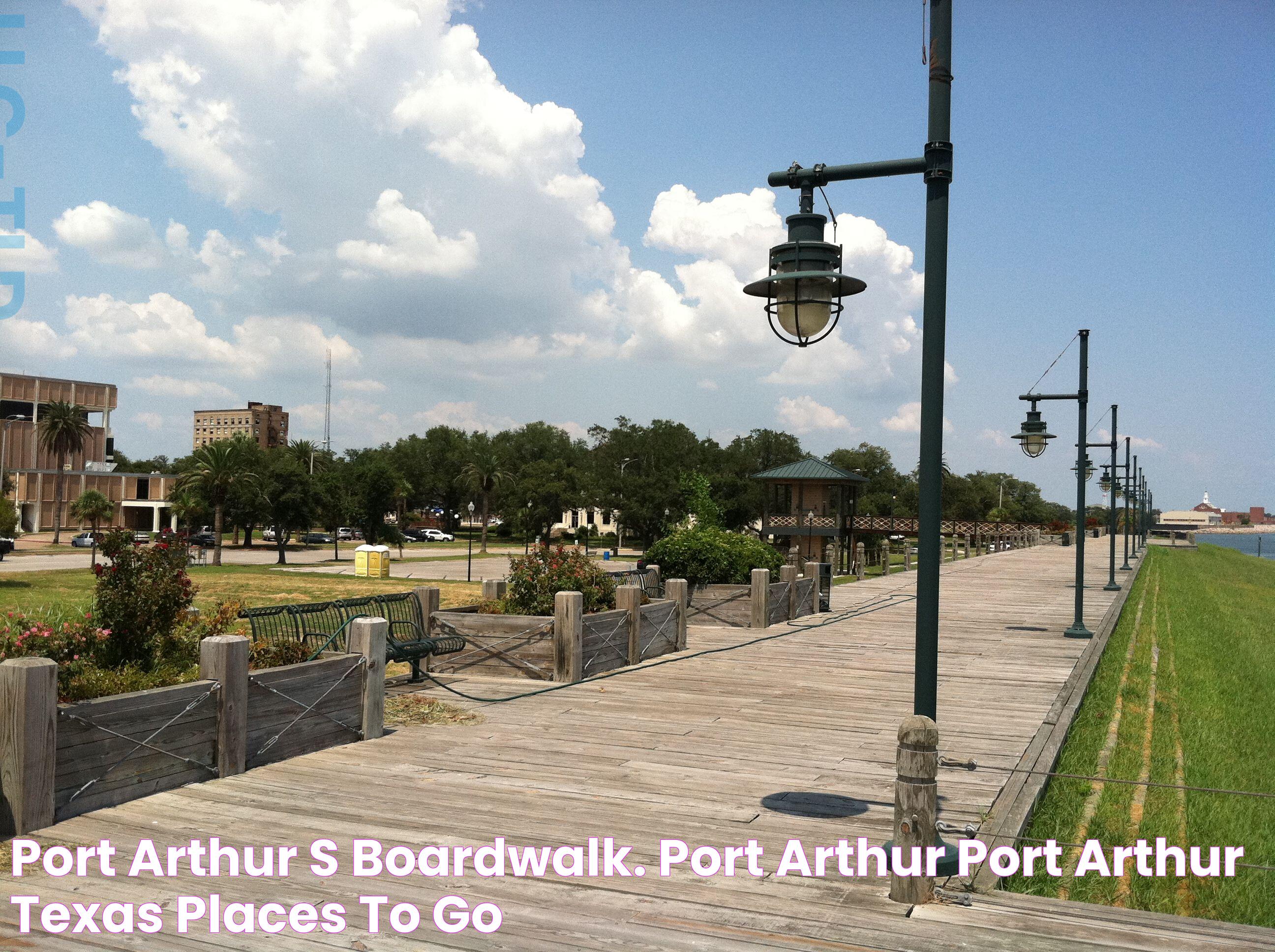 Port Arthur's boardwalk. Port arthur, Port arthur texas, Places to go