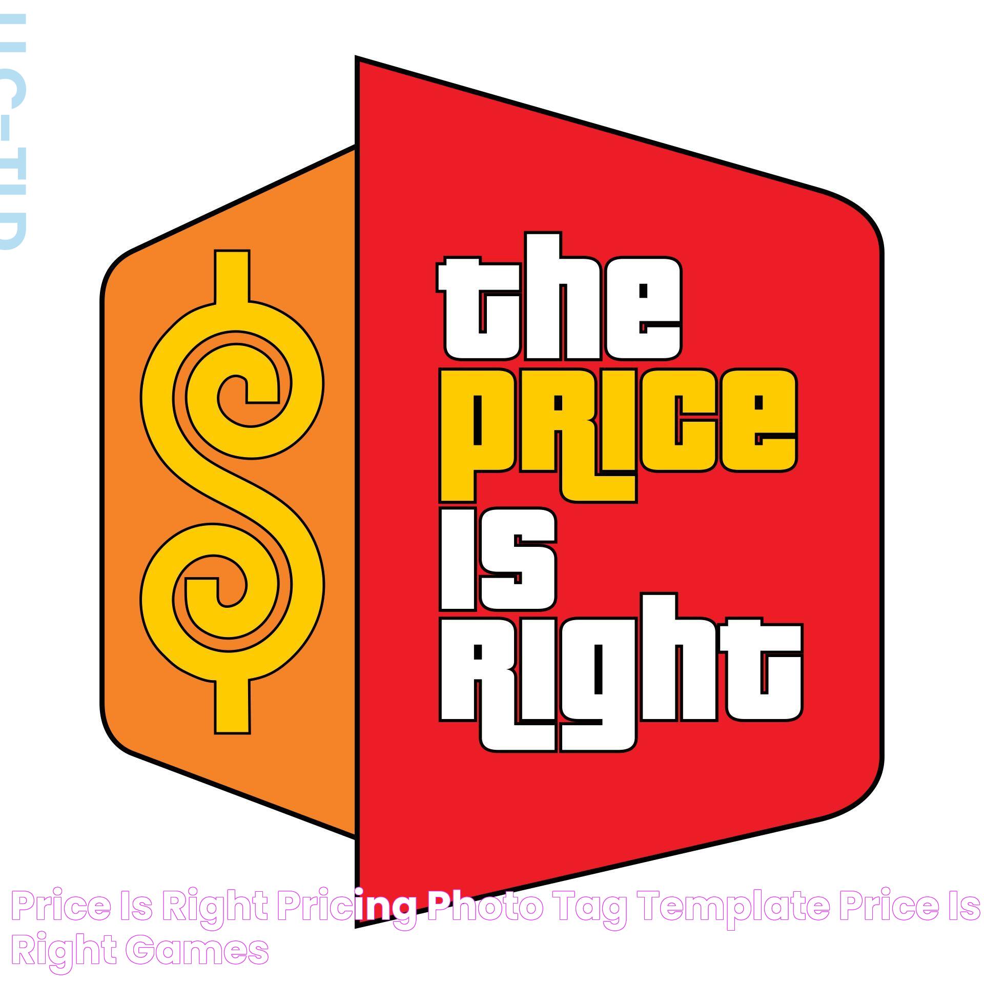 Price Is Right Pricing Photo Tag template, Price is right games