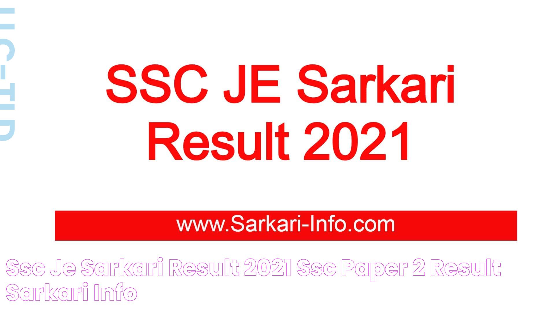 SSC JE Sarkari Result 2021 SSC Paper 2 Result Sarkari Info