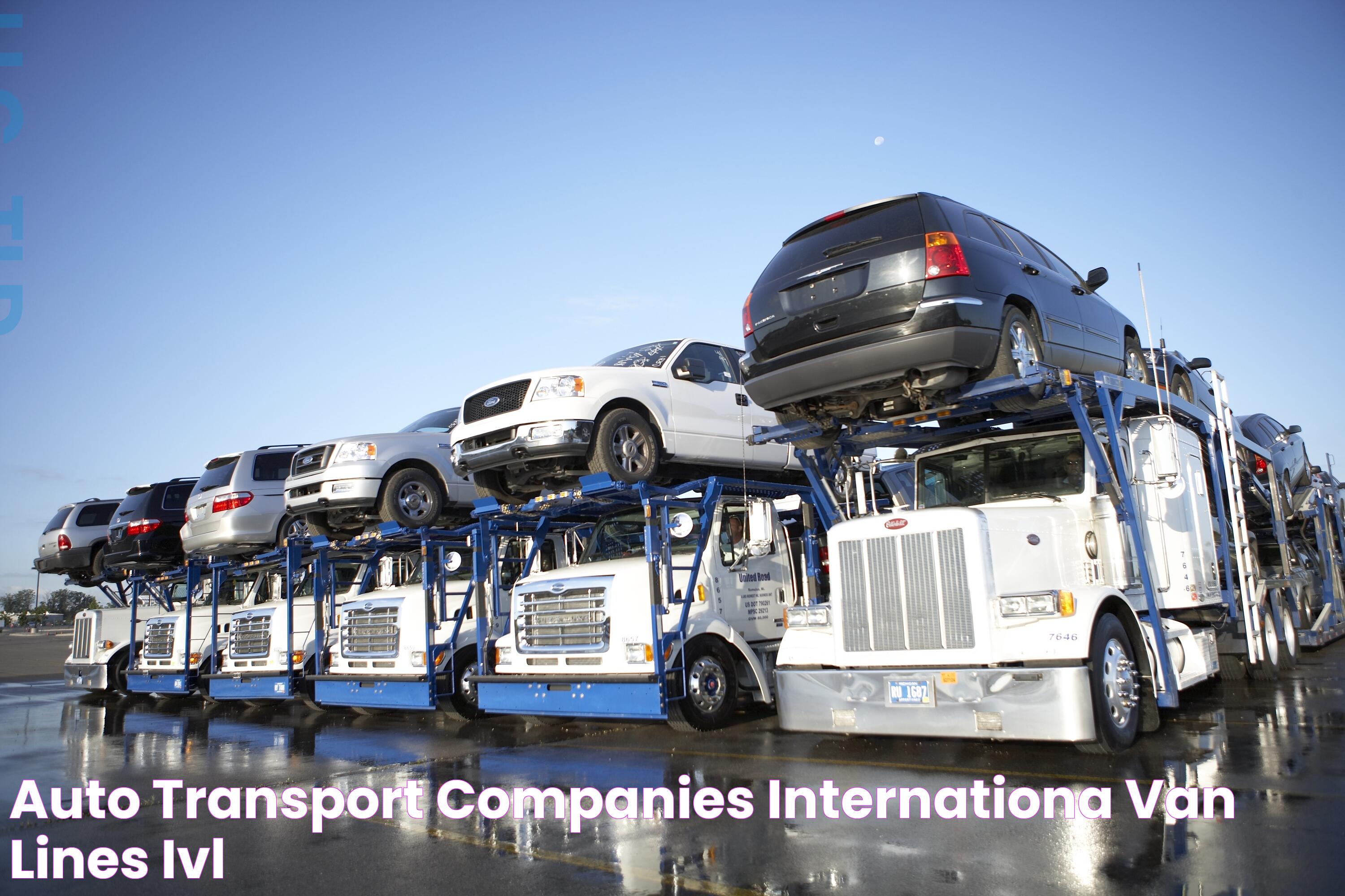 Top-Rated Auto Transport Companies: A Comprehensive Guide