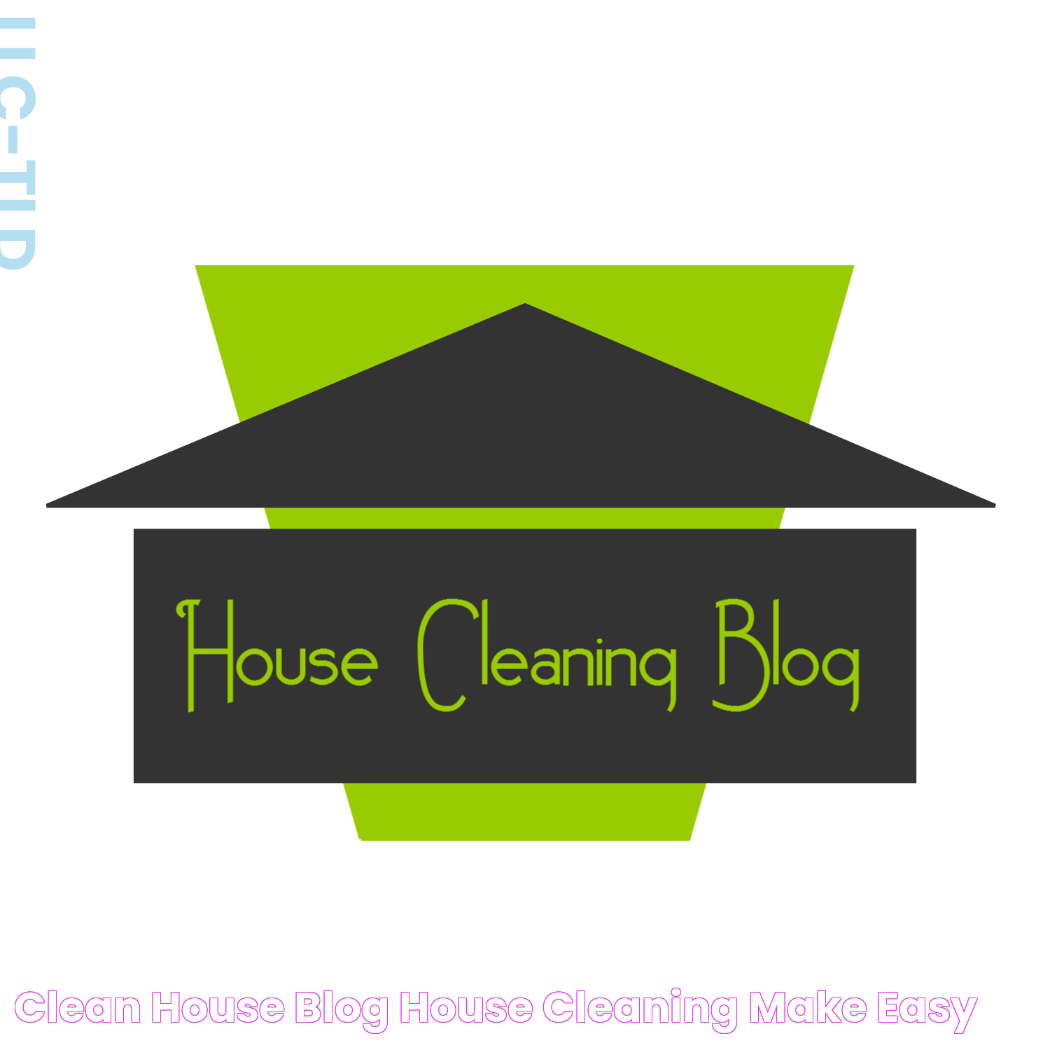 Effective Ways To Maintain A Clean House: Practical Tips And Strategies