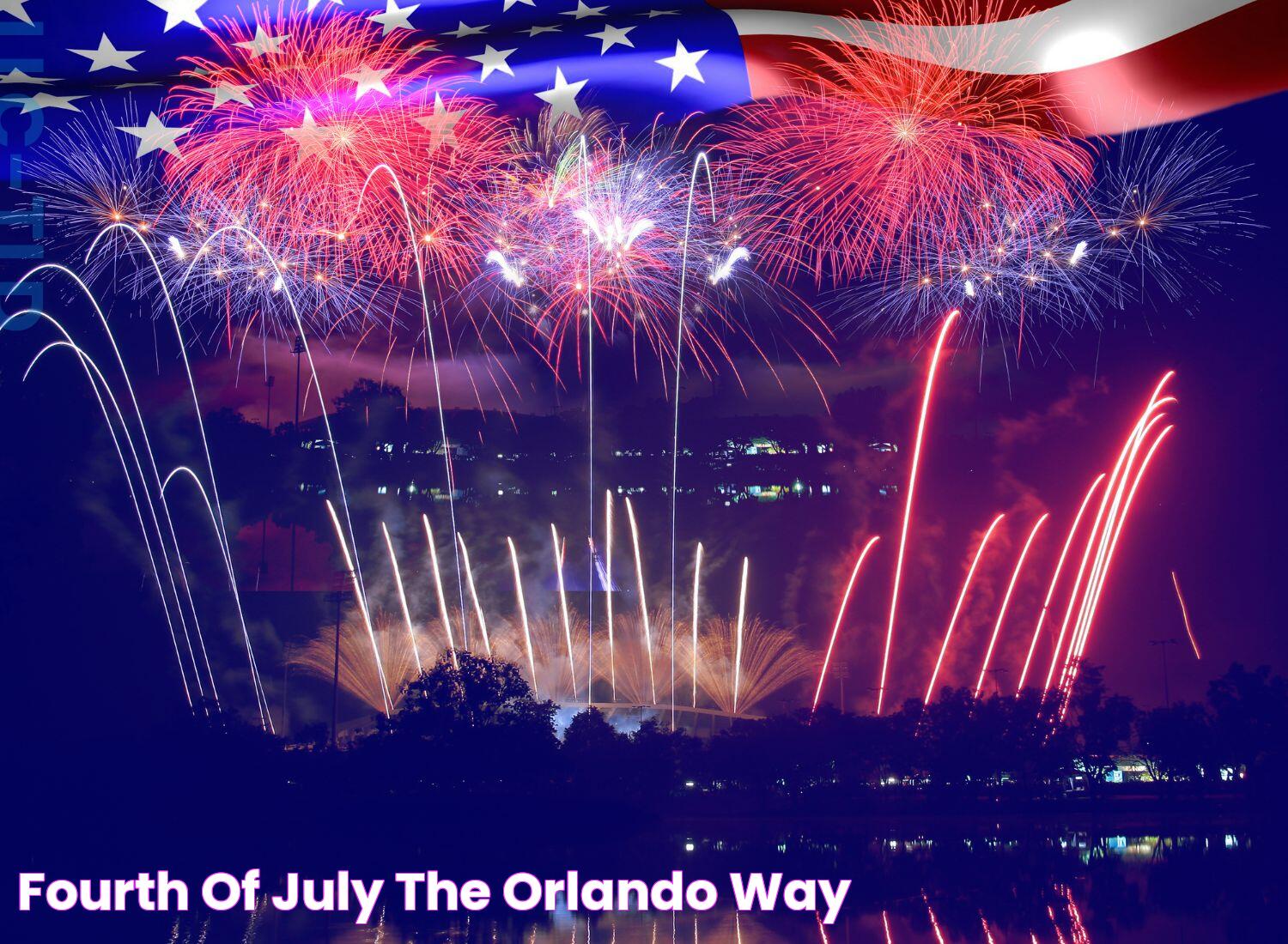 Fourth of July, the Orlando way