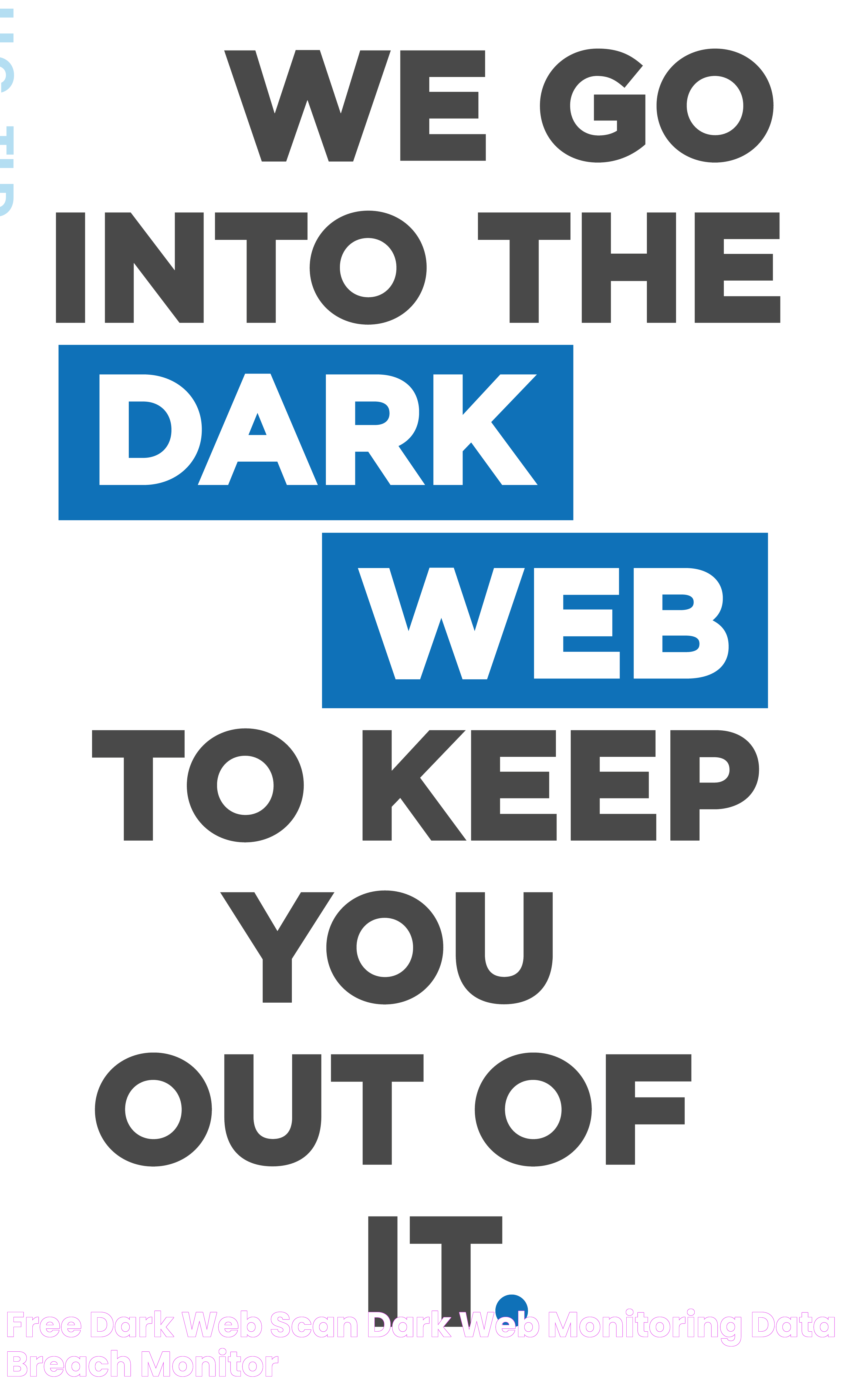 Free Dark Web Scan Dark Web Monitoring Data Breach Monitor