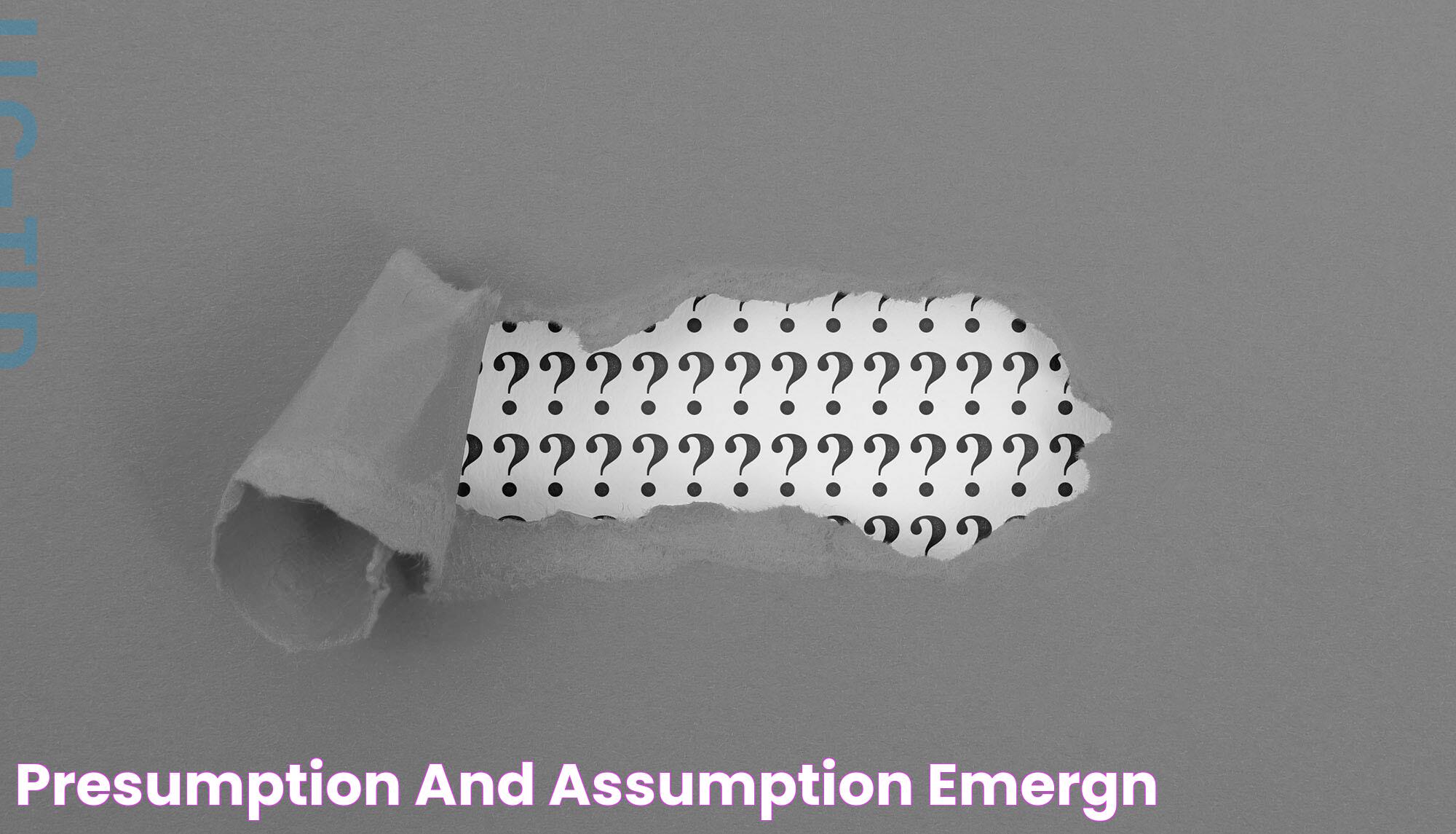 Presumption Vs Assumption: A Dive Into Their Meanings And Differences