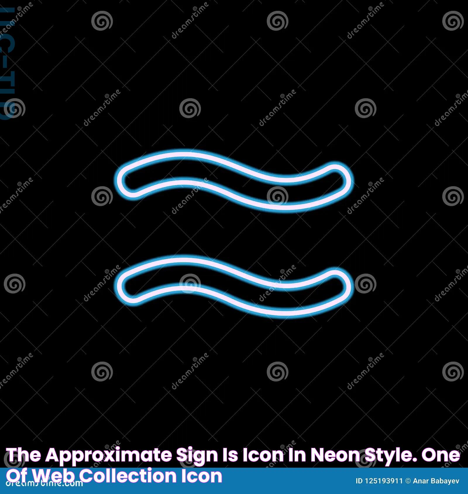 The Approximate Sign is Icon in Neon Style. One of Web Collection Icon