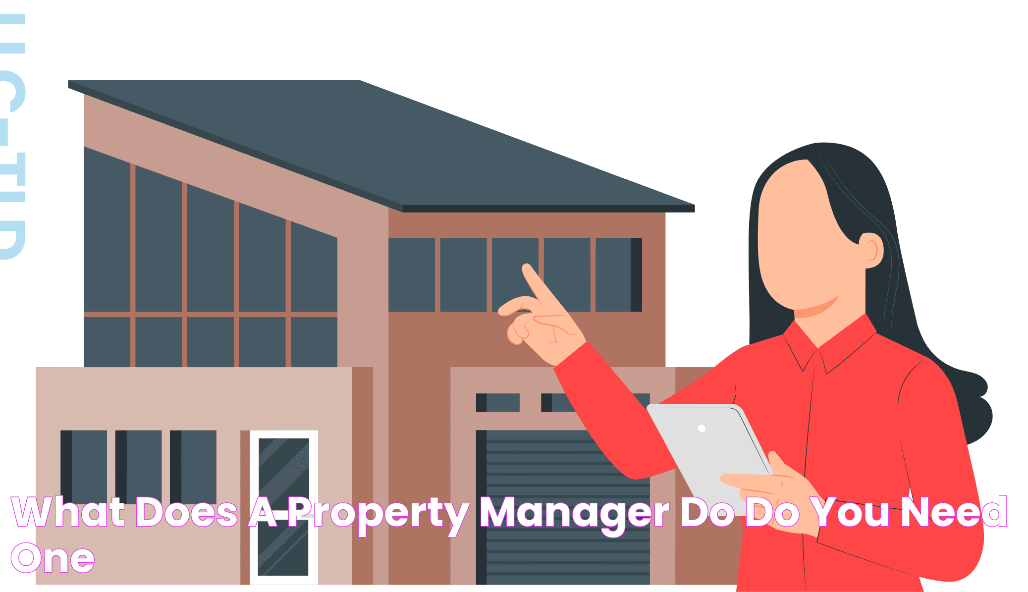 What Does a Property Manager Do? Do You Need One?