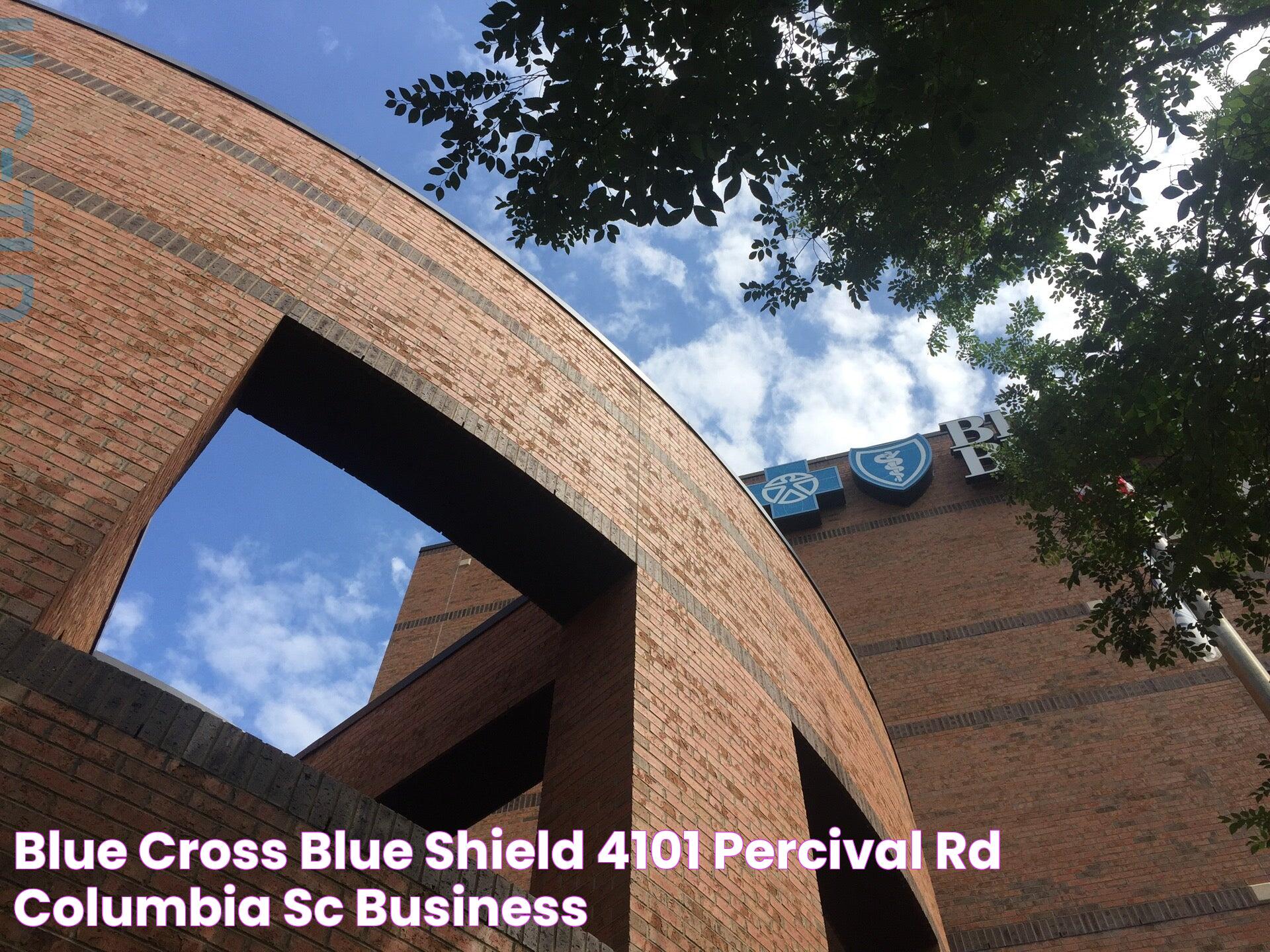 Blue Cross Blue Shield, 4101 Percival Rd, Columbia, SC, Business