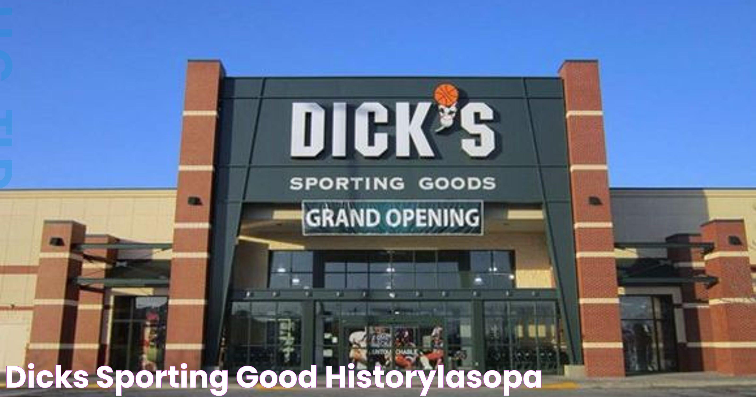 Dicks Sporting Good historylasopa