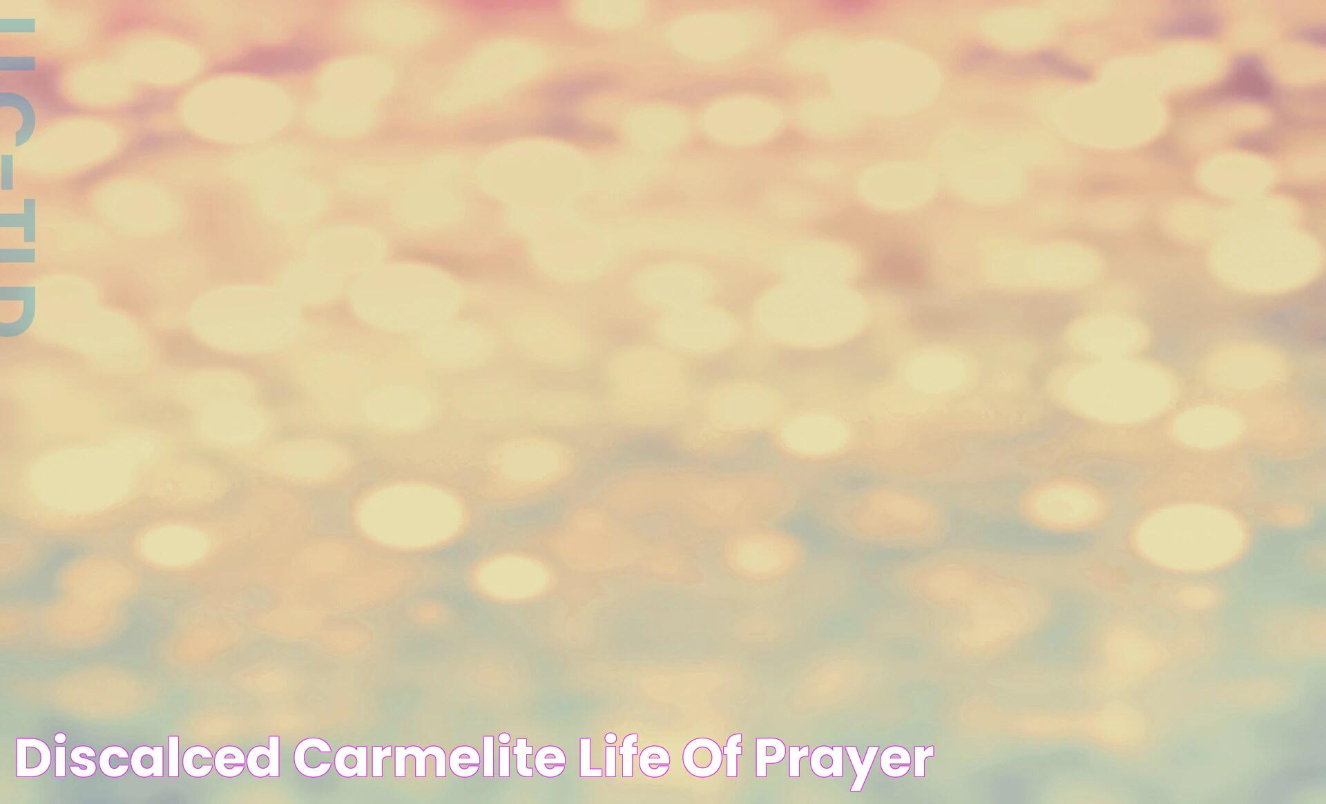 Discalced Carmelite Life of Prayer