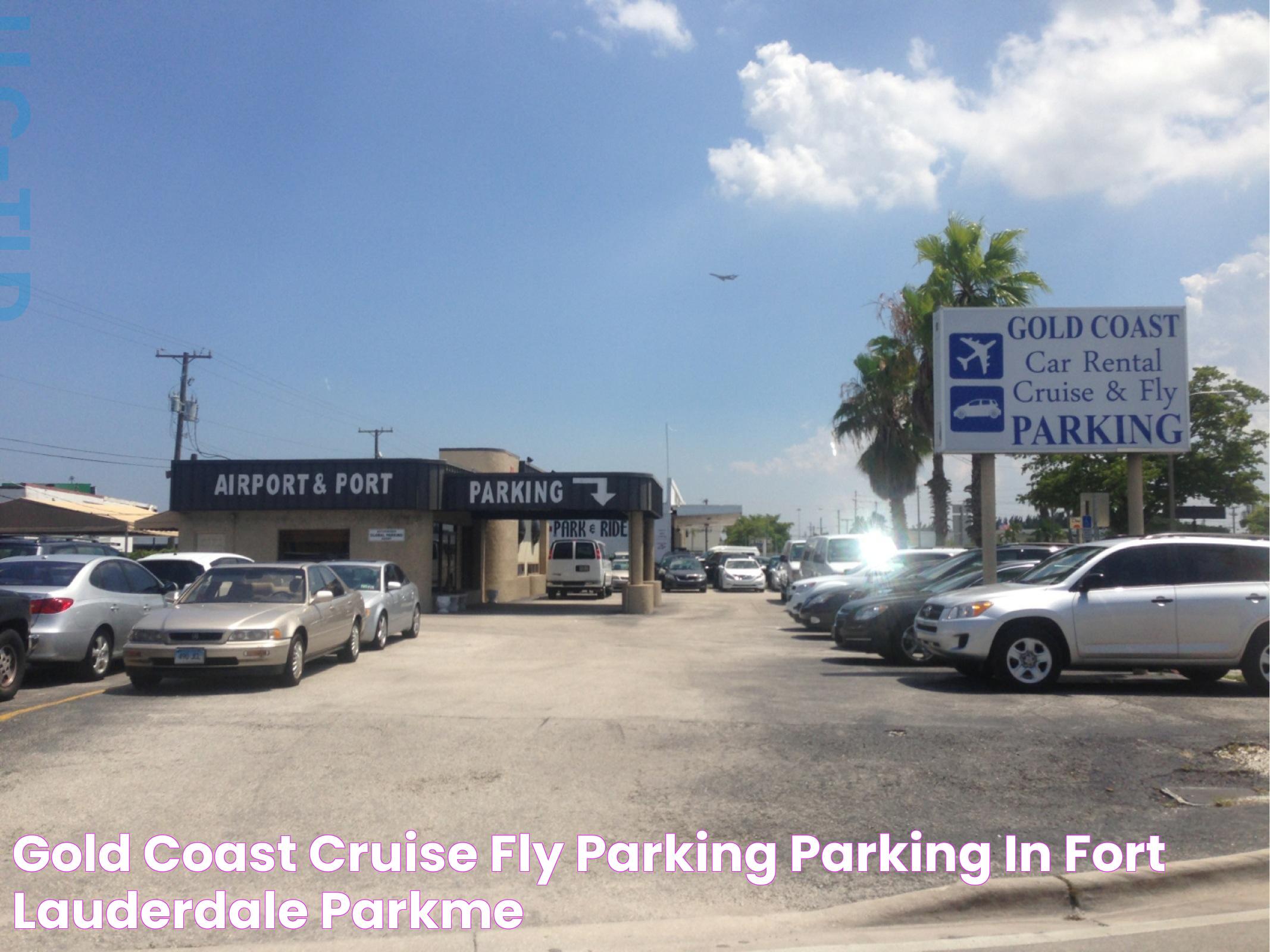 Gold Coast Cruise & Fly Parking Parking in Fort Lauderdale ParkMe