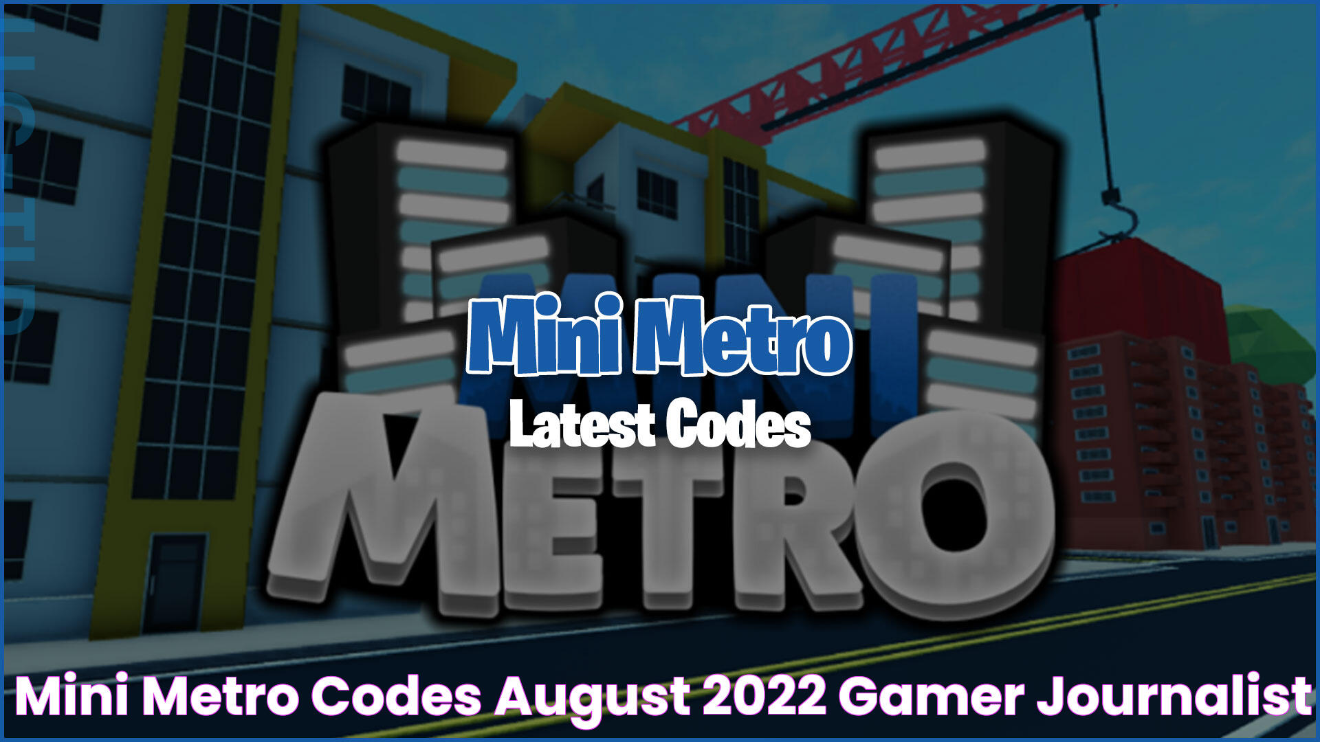 Mini Metro codes (August 2022) Gamer Journalist