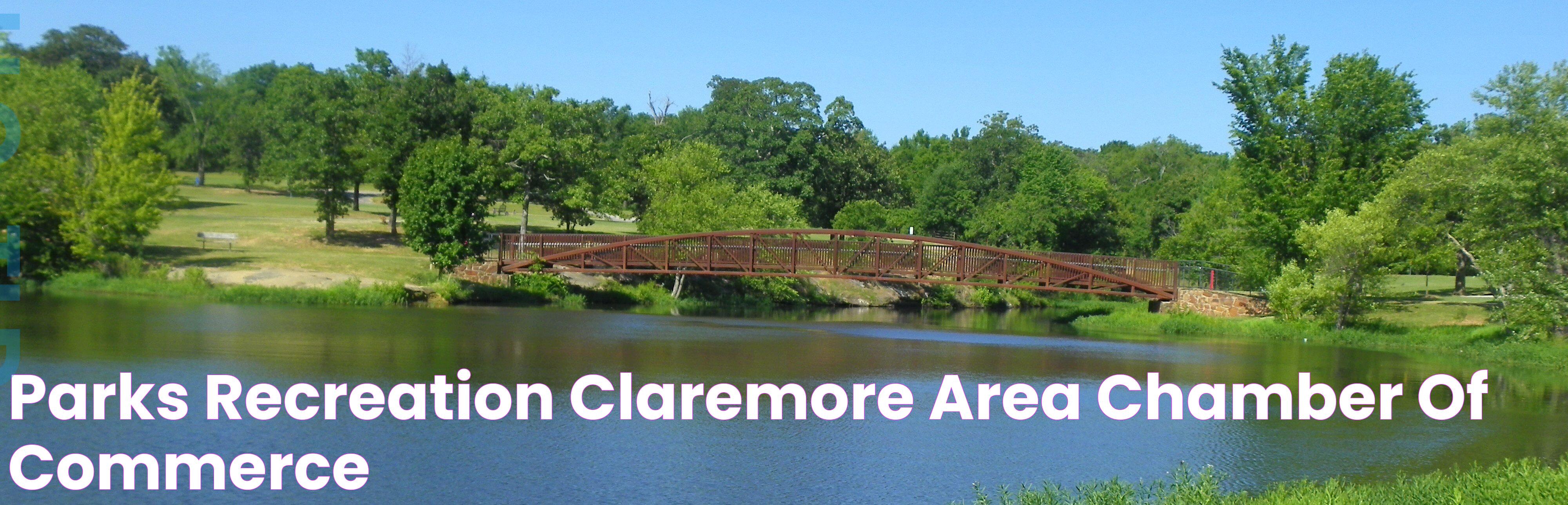 Parks & Recreation Claremore Area Chamber of Commerce