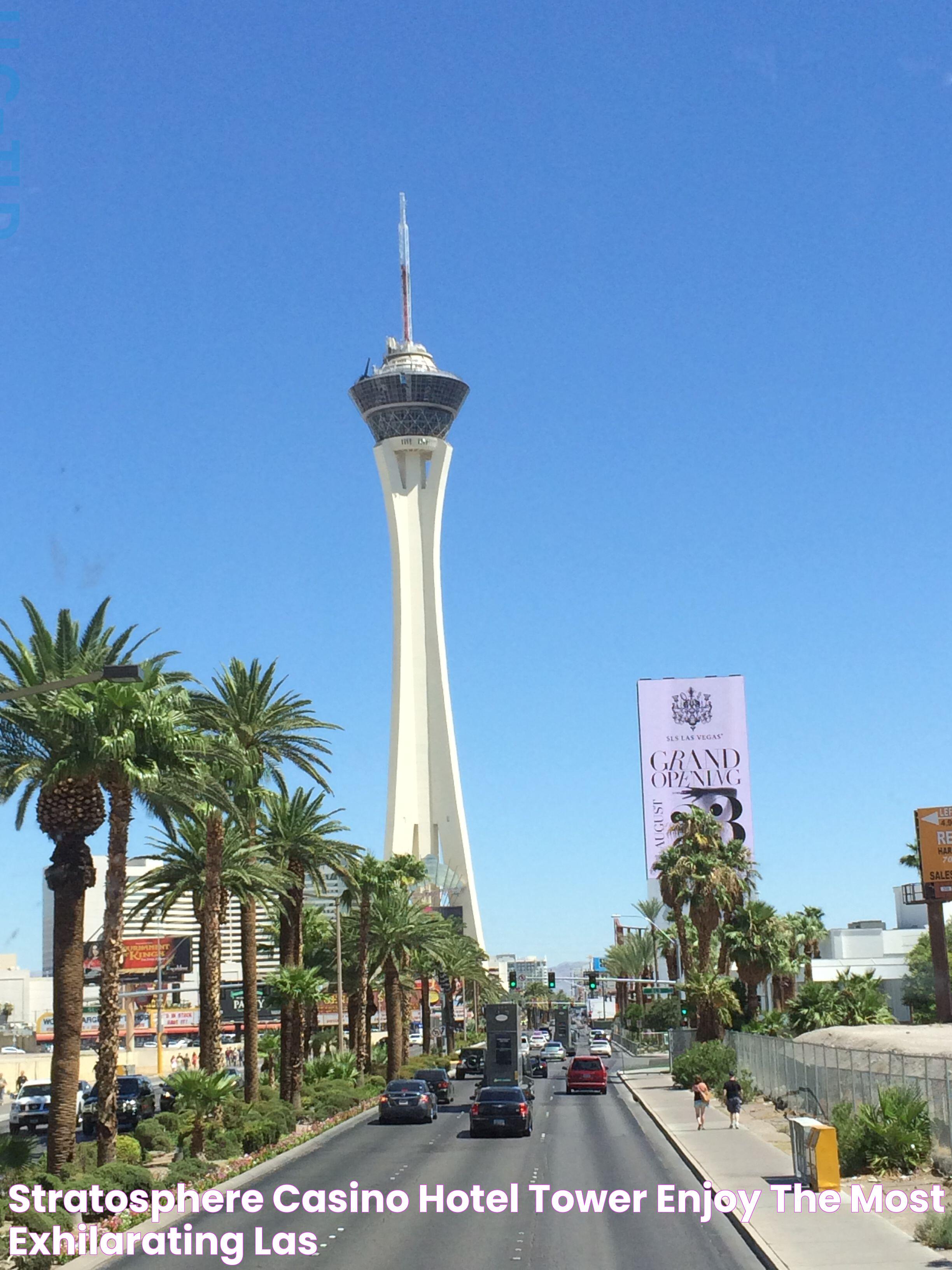 Best Deals And Affordable Options For Stratosphere Las Vegas Prices