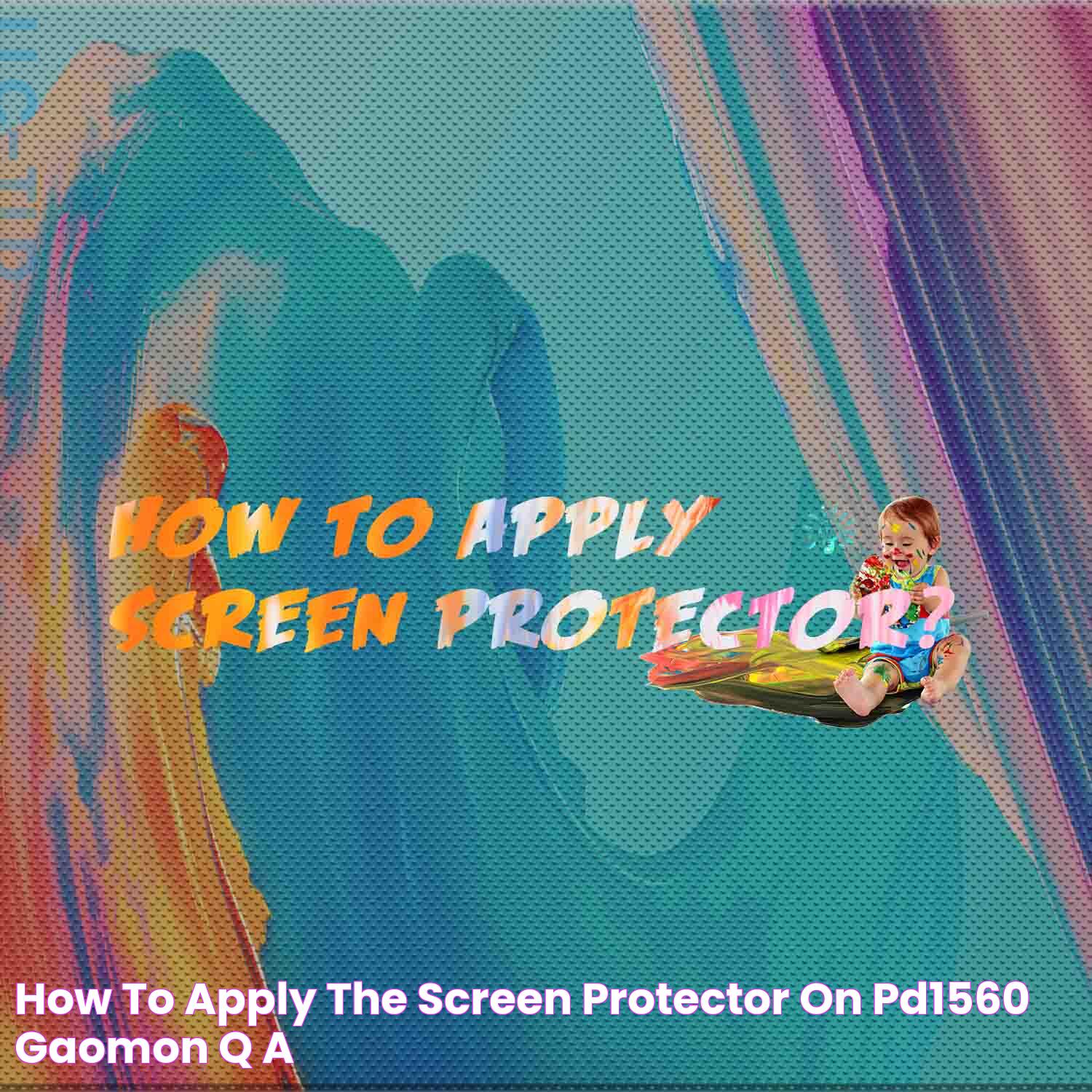 How to Apply the Screen Protector on PD1560 GAOMON Q&A