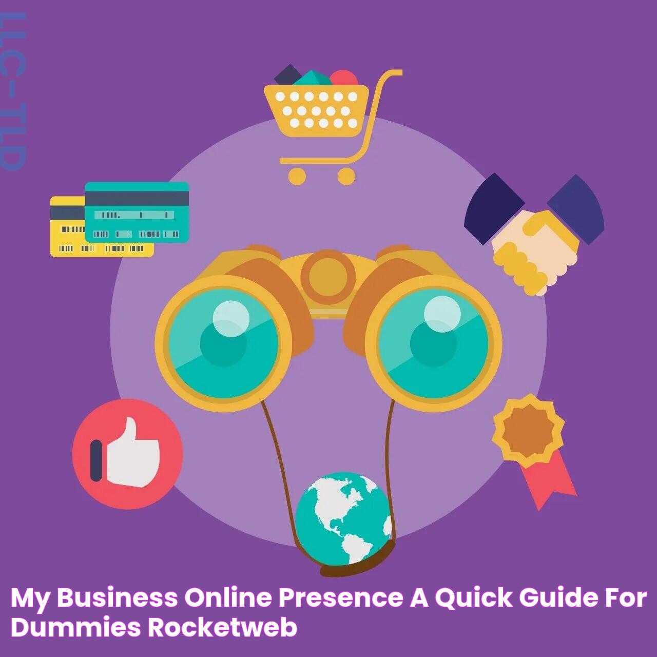 My Business Online Presence A Quick Guide for Dummies Rocketweb