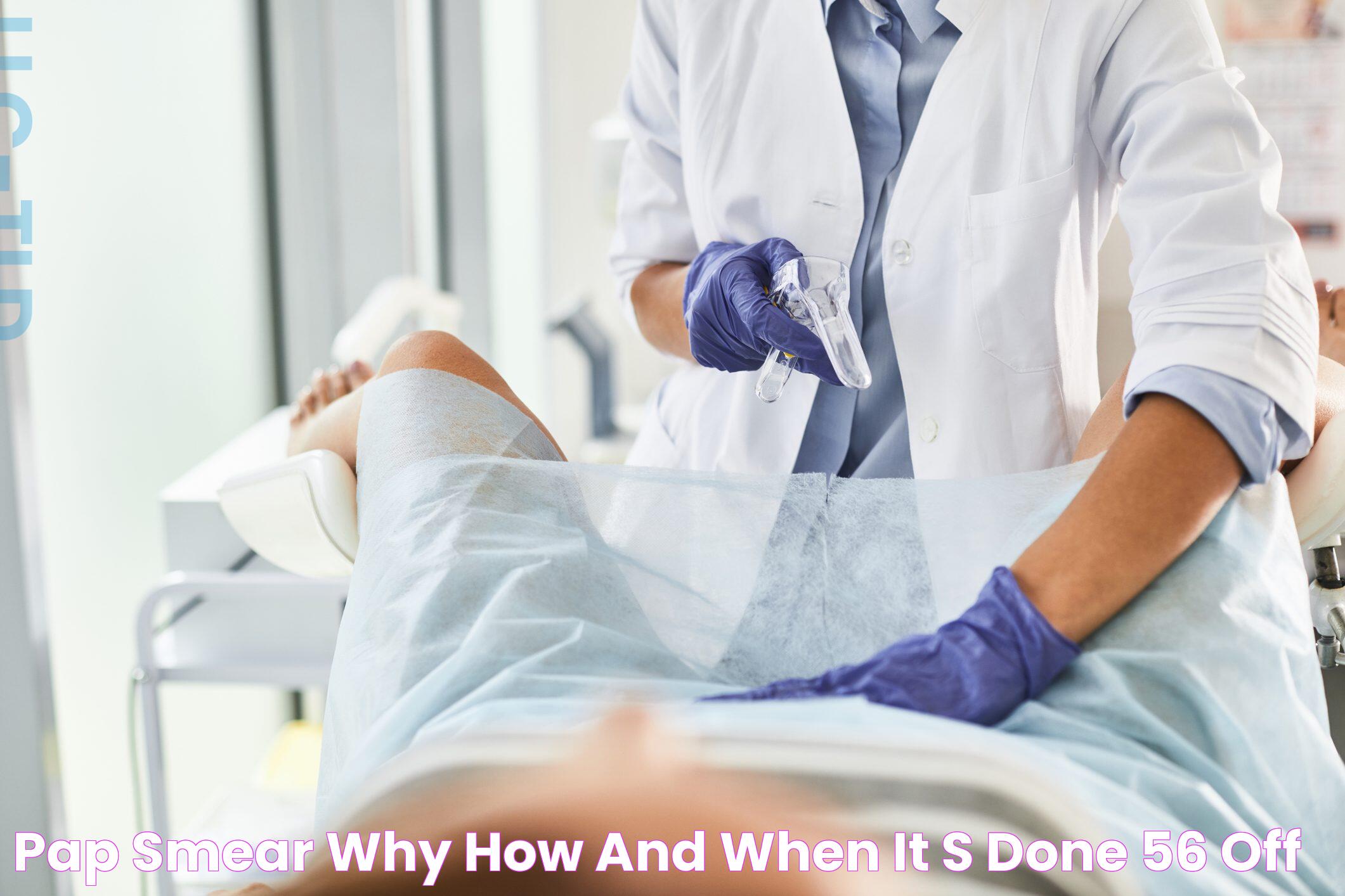 Why Do Pap Smear Results Take So Long? Insights And Solutions