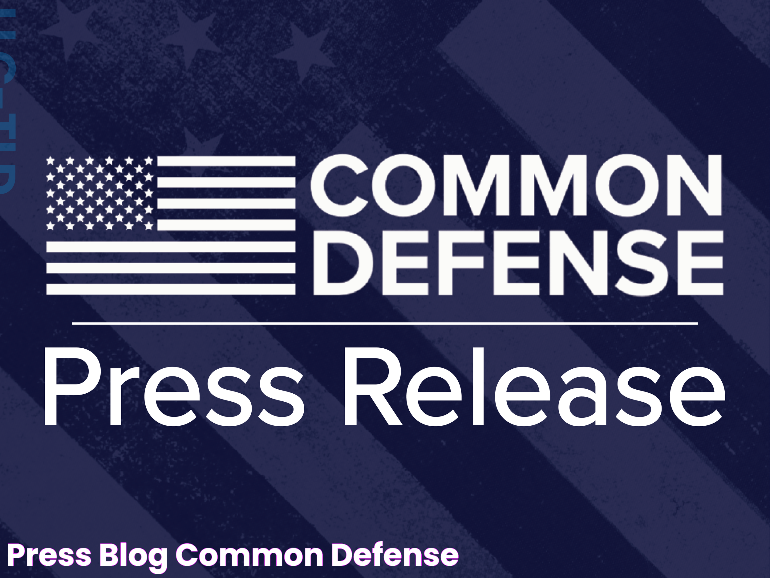 Press & Blog — Common Defense