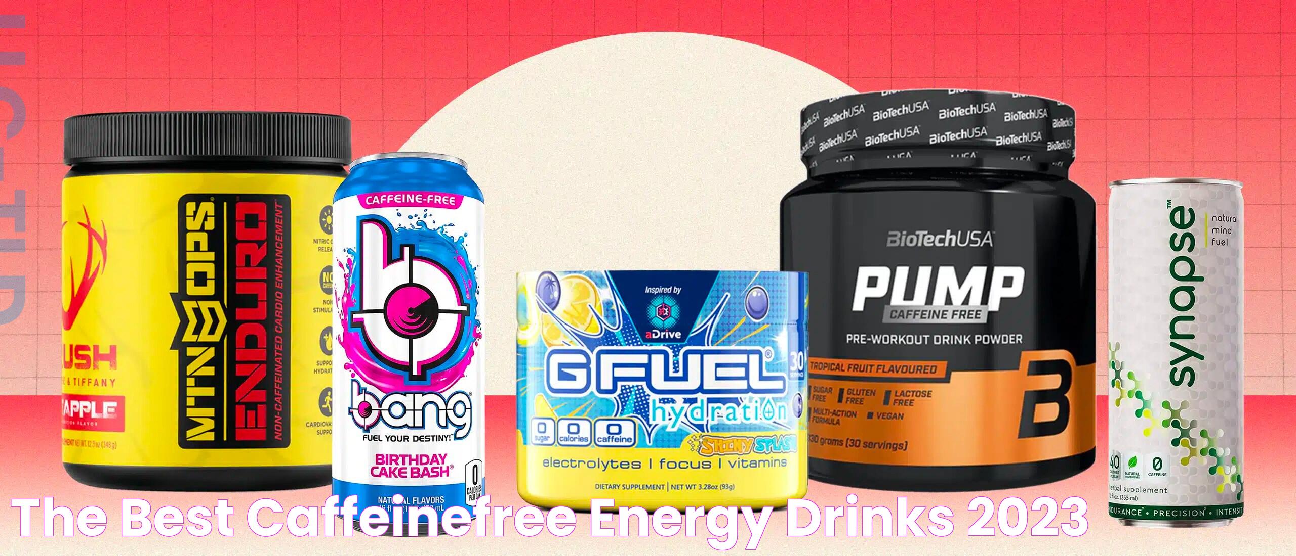 Top Picks For Low Caffeine Energy Drinks: Refreshing Choices