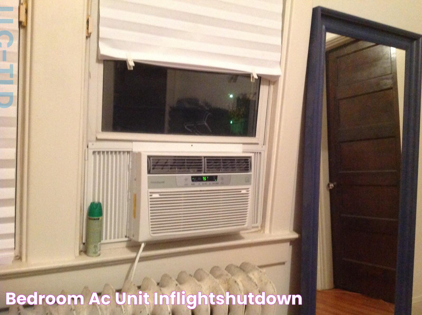 bedroom ac unit inflightshutdown