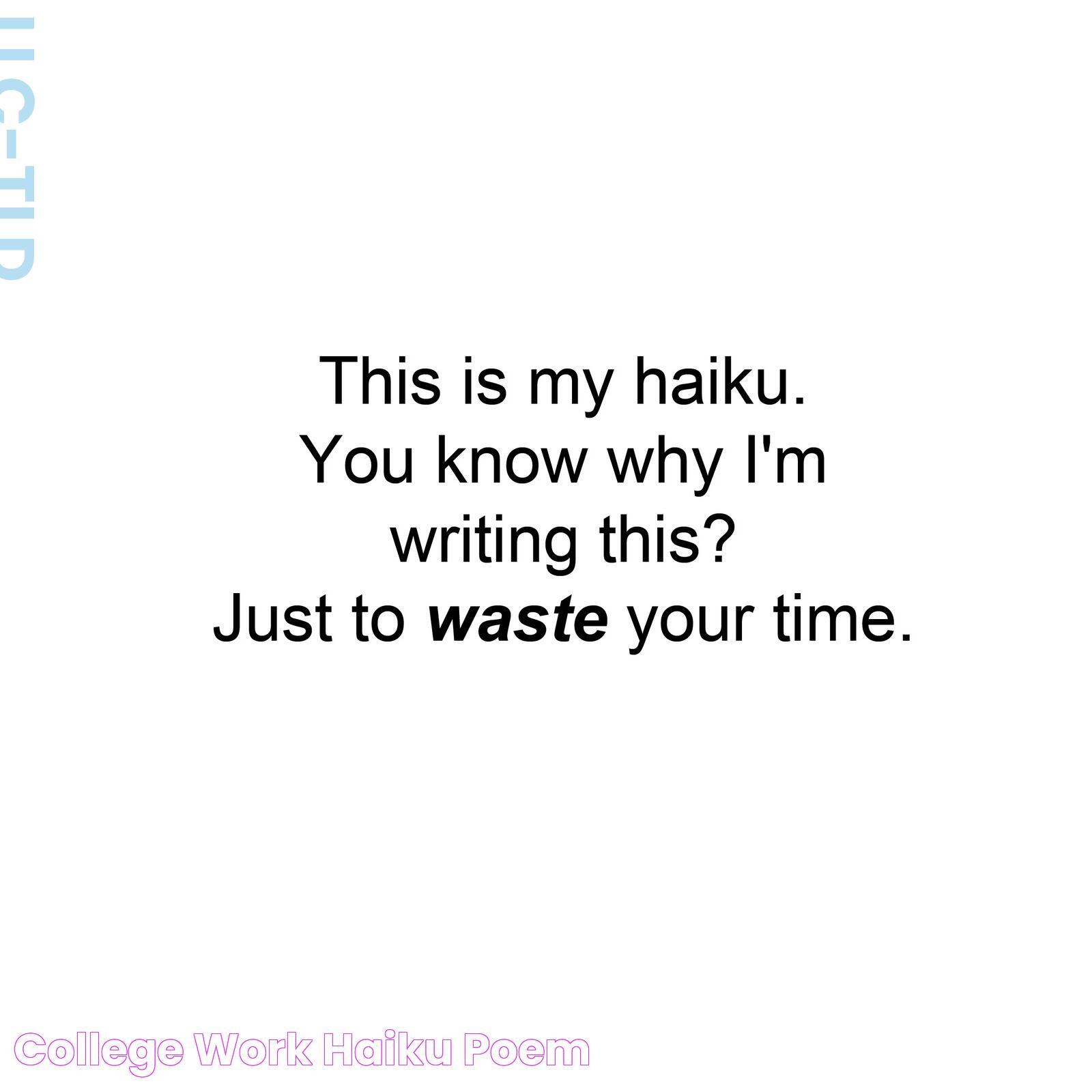 College work Haiku Poem