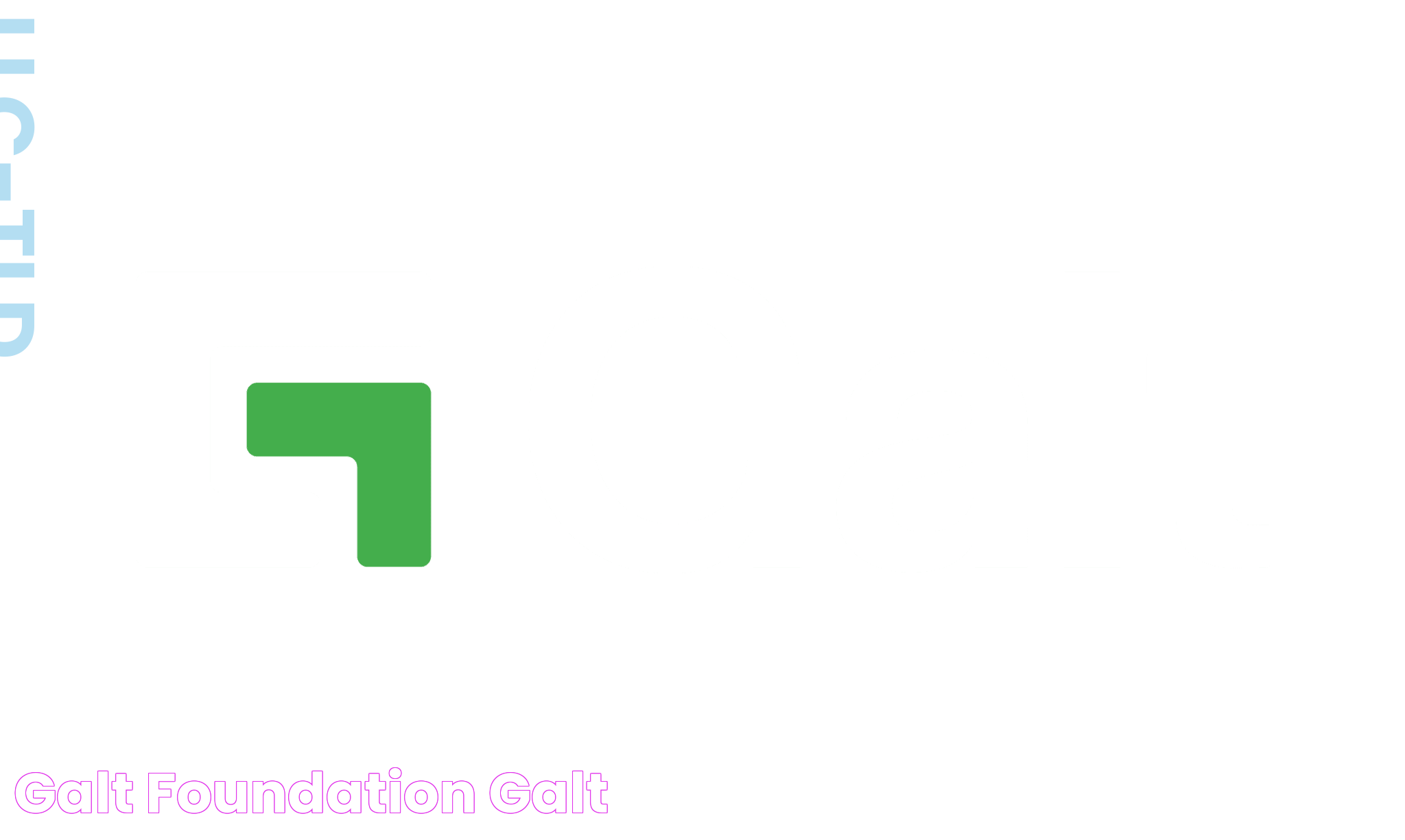 Galt Foundation Galt